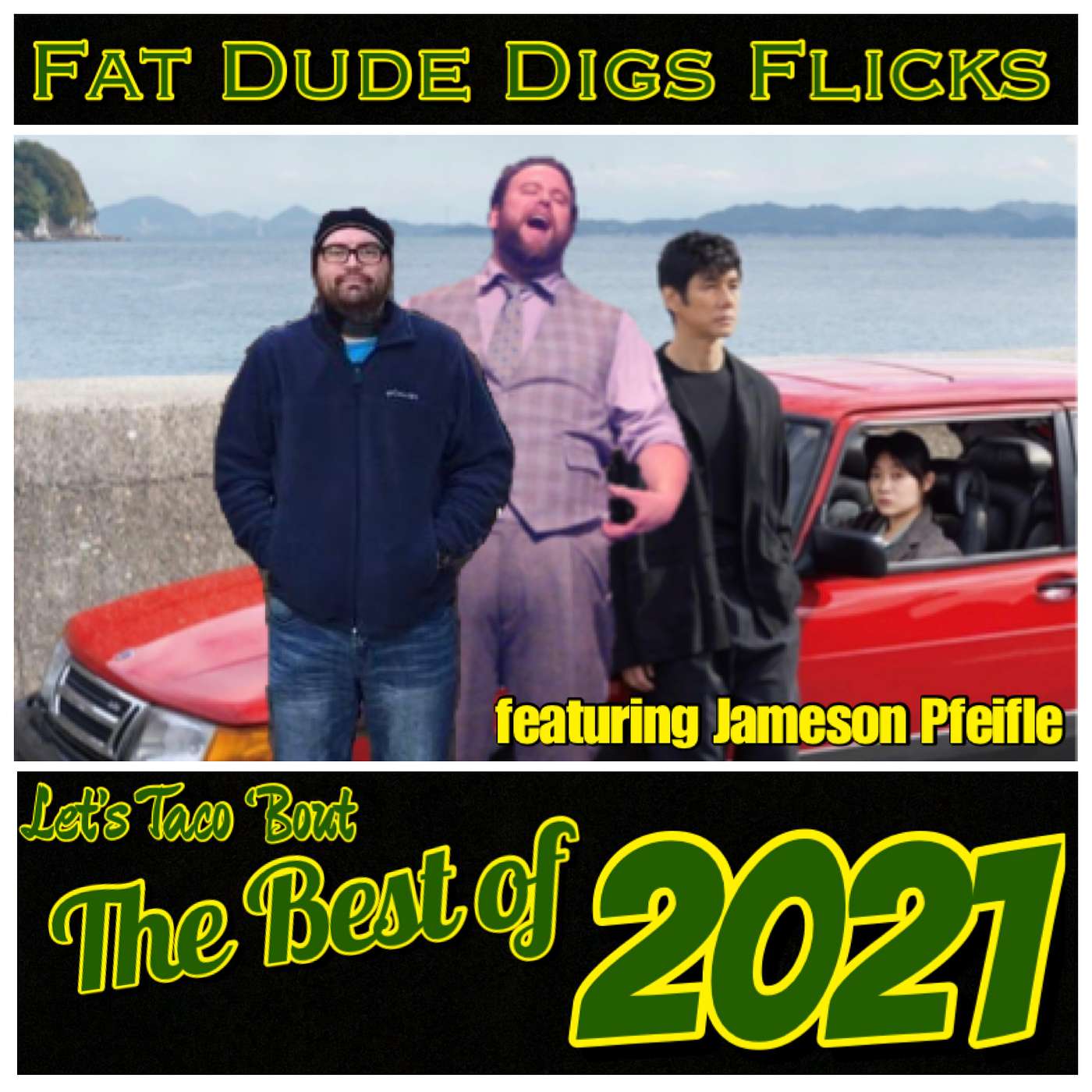 118. Let’s Taco ‘Bout Our Favorites of 2021 featuring Jameson Pfeifle episode artwork