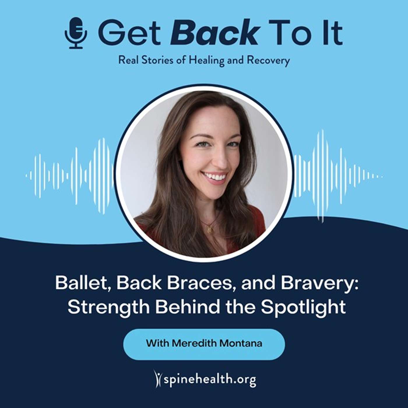 Ballet, Back Braces, and Bravery: Strength Behind the Spotlight