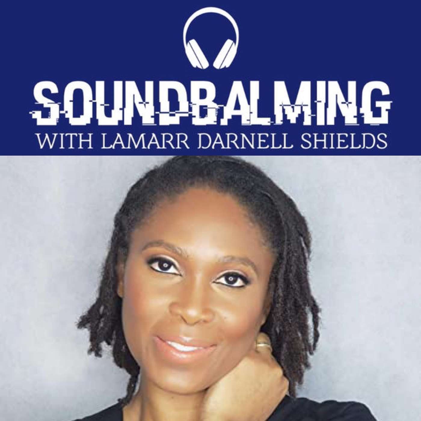 SoundBalming with Dr. LaMarr Darnell Shields