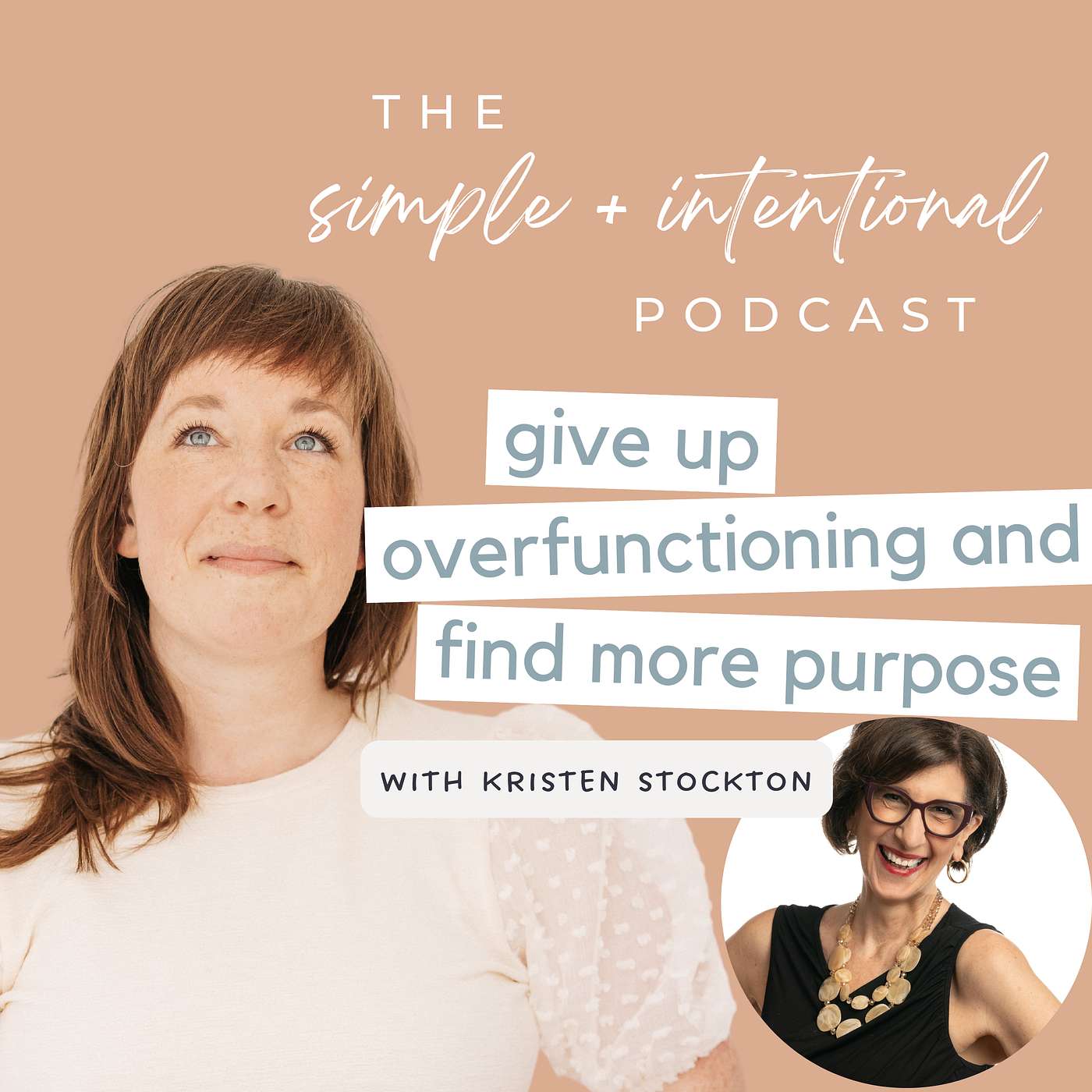 172// Give Up Overfunctioning and Find More Purpose with Kristen Stockton episode artwork
