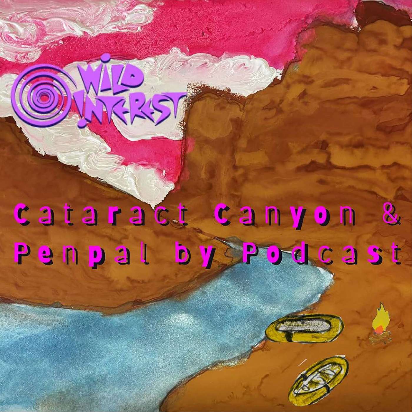 Cataract Canyon & Penpal by Podcast episode artwork