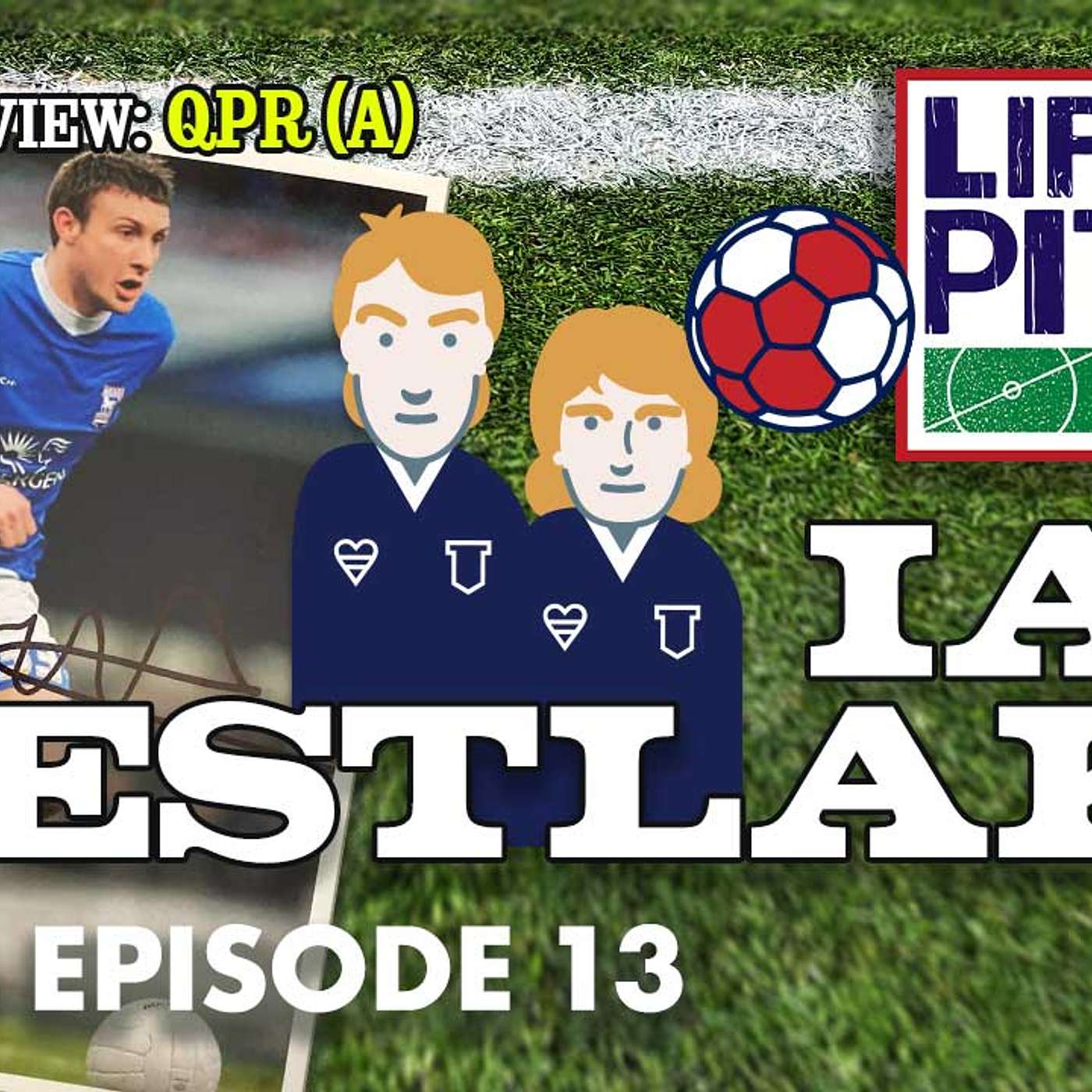 Life's A Pitch TV Season 3 Episode 13 - Ian Westlake (QPR (A) Preview) Life's A Pitch TV Season 3 Episode 13 - Ian Westlake (QPR (A) Preview)