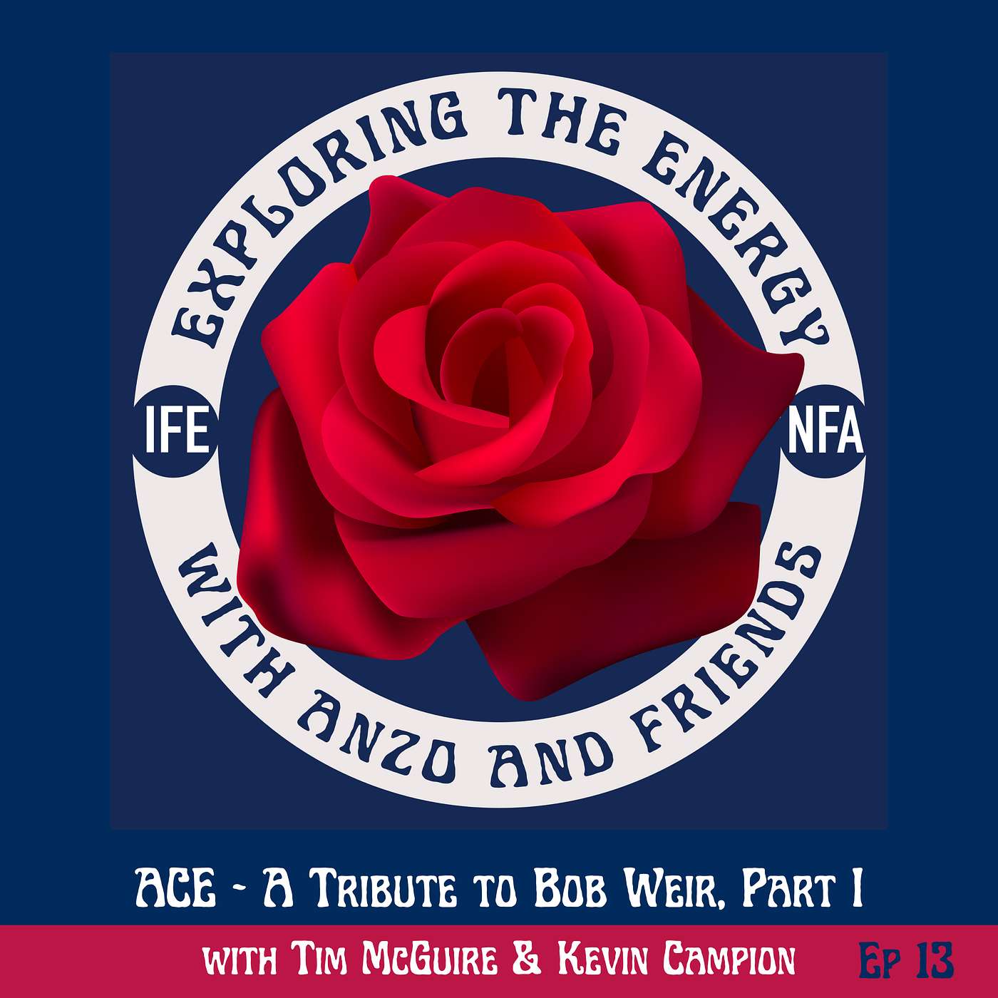 ACE - A Tribute to Bob Weir, Part I with Tim McGuire & Kevin Campion