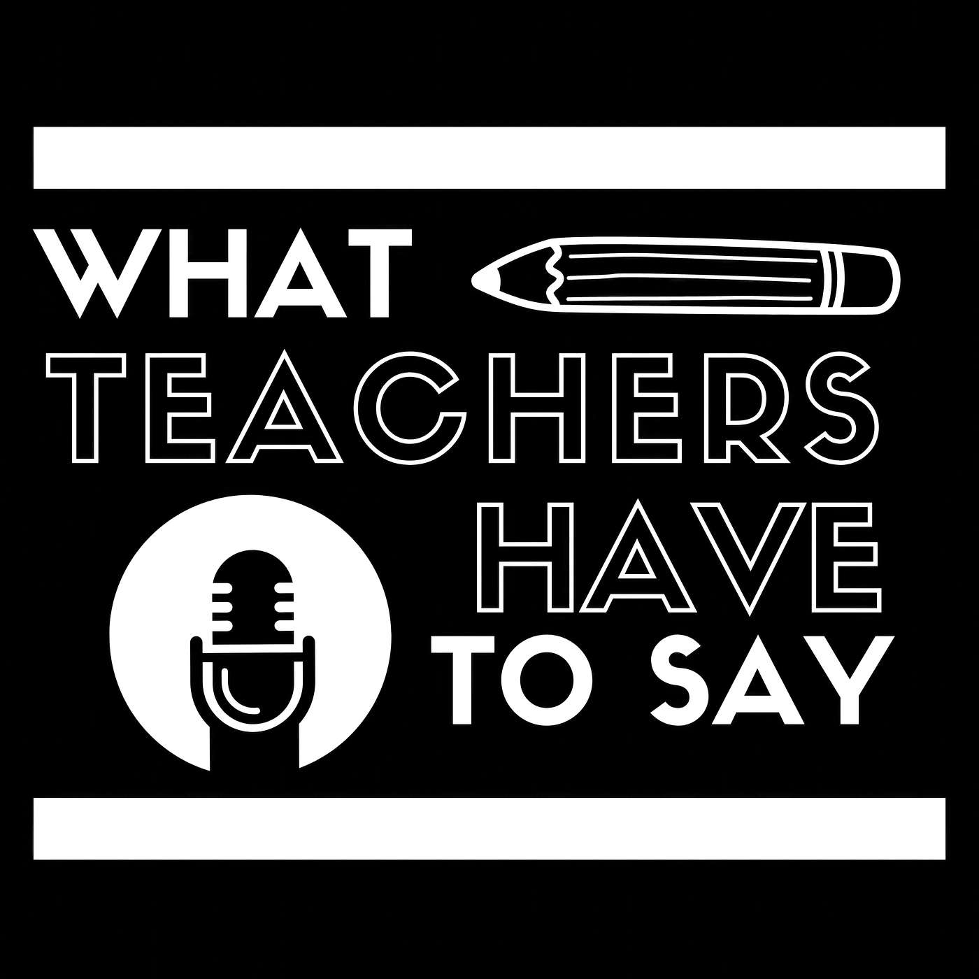 What Teachers Have to Say