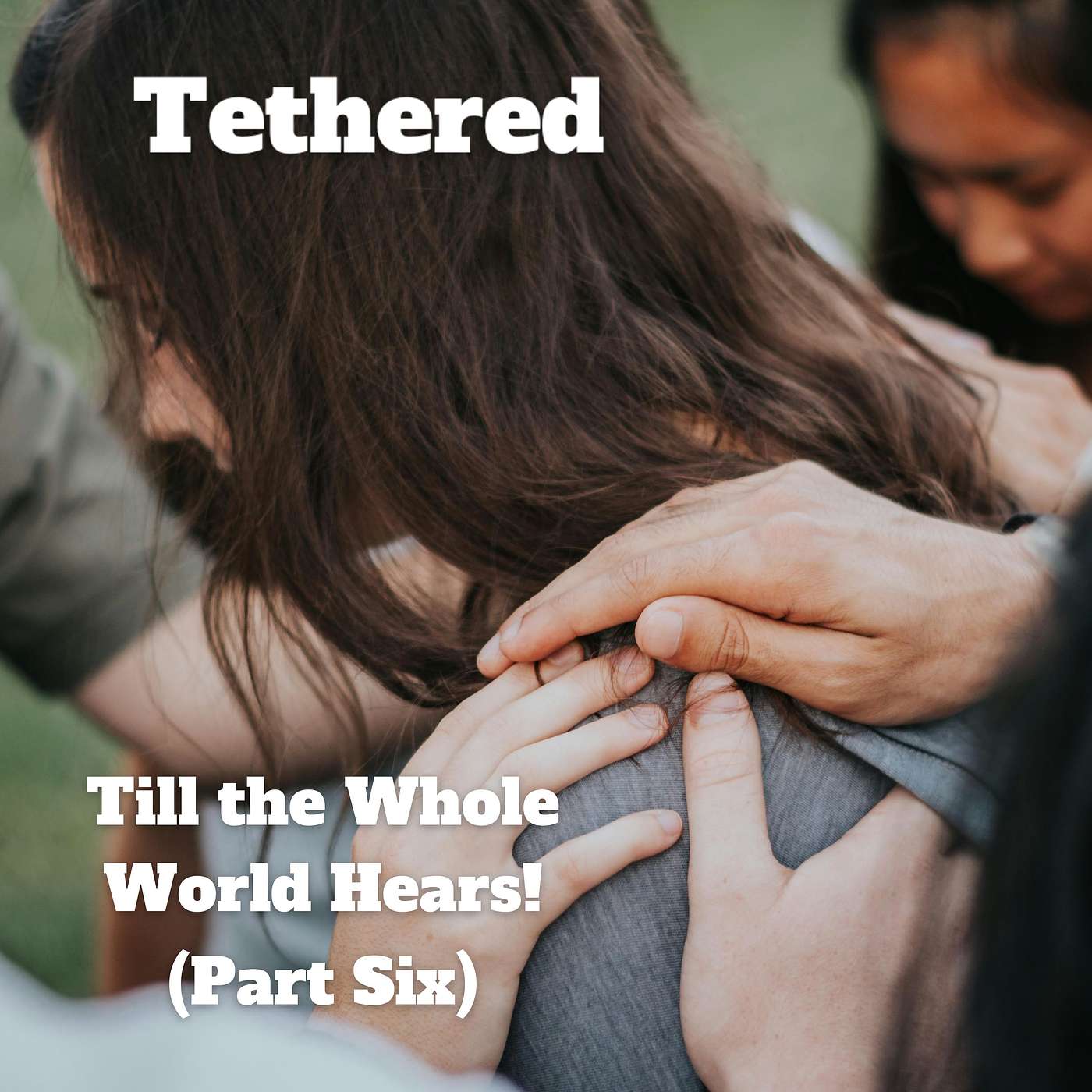 Tethered: Being Connected to Jesus