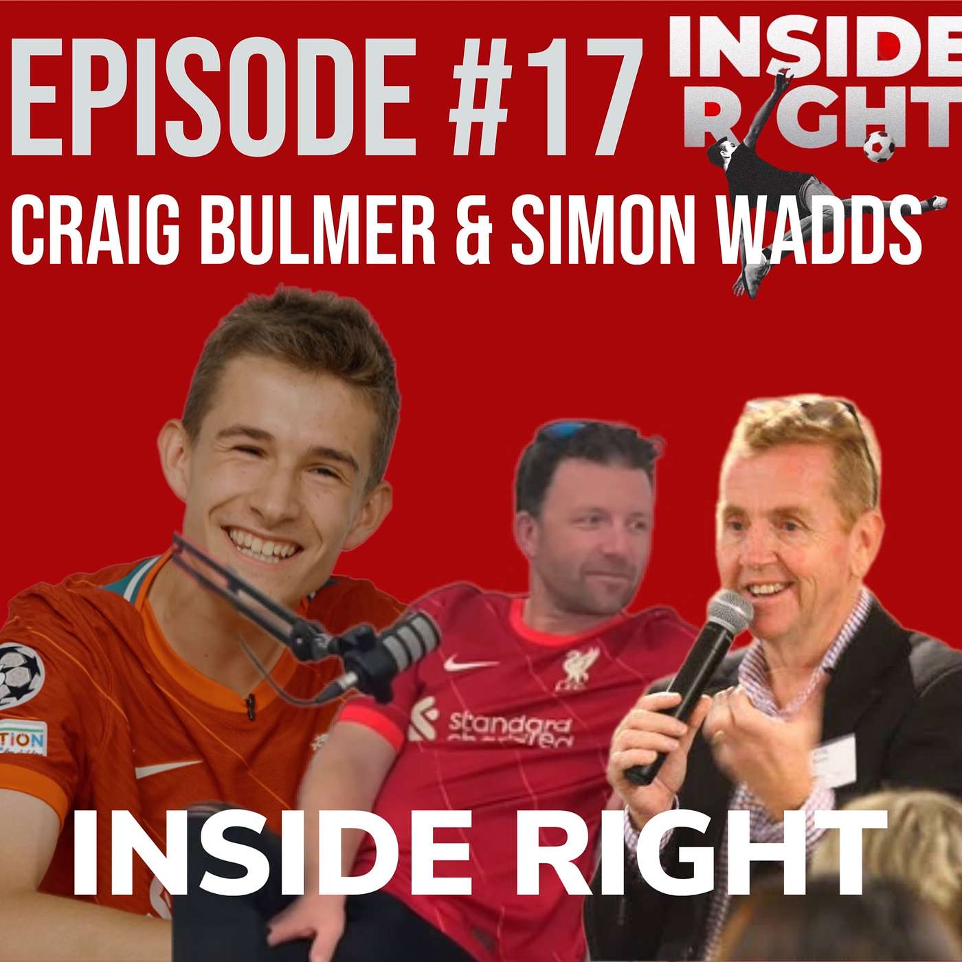 Ep17 Inside Right with CRAIG BULMER & SIMON WADDS