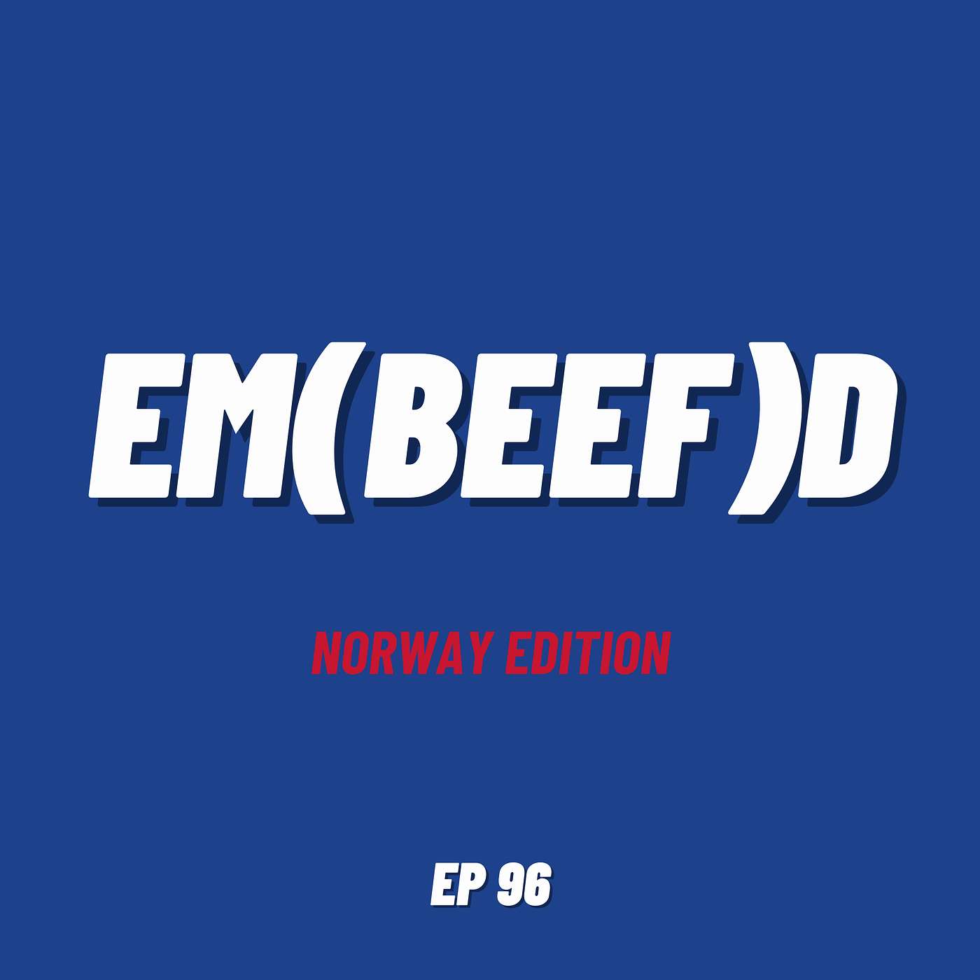 Em(beef)d | Ep 96