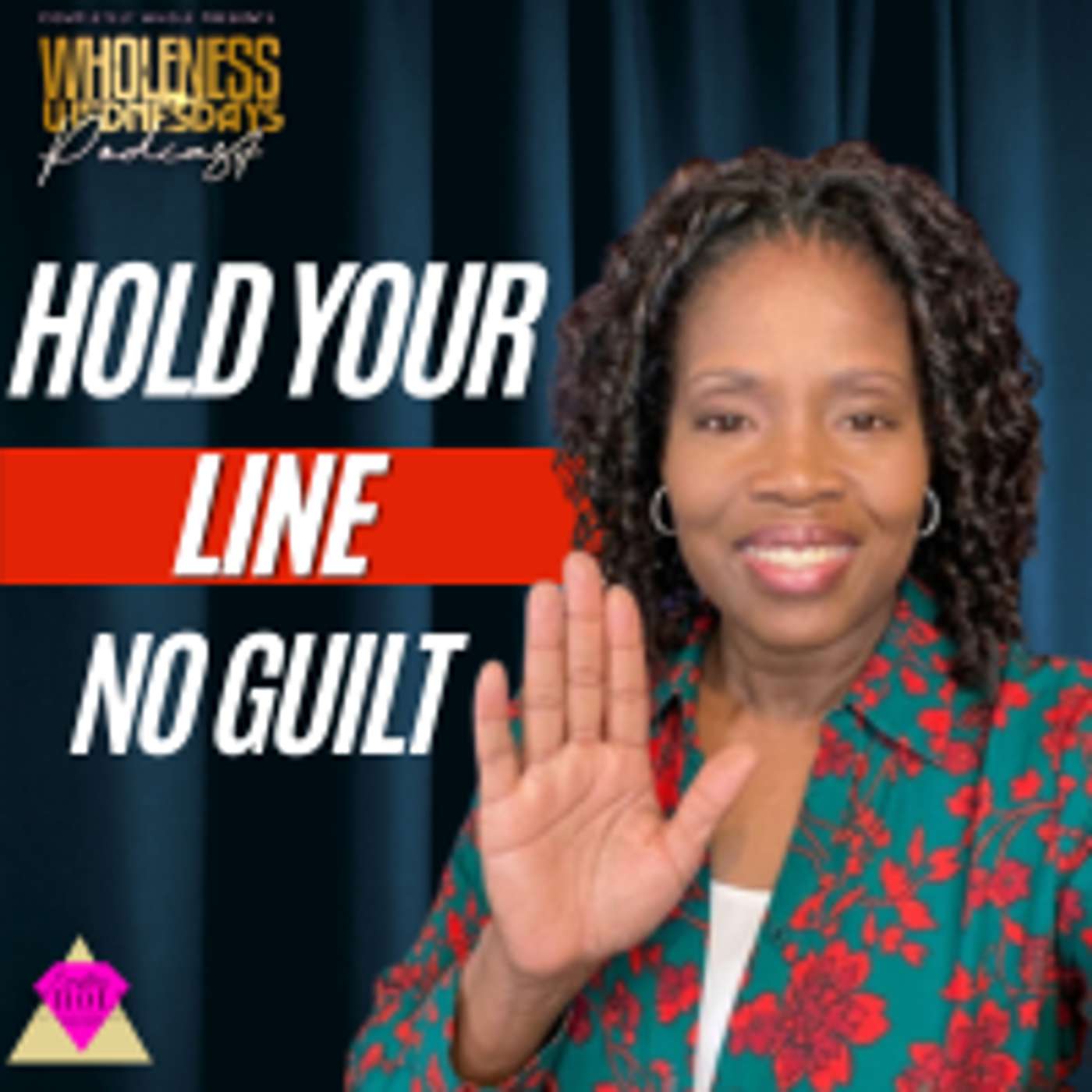 When Boundaries Get Tested: How to Hold Your Line Without Guilt or Drama episode artwork