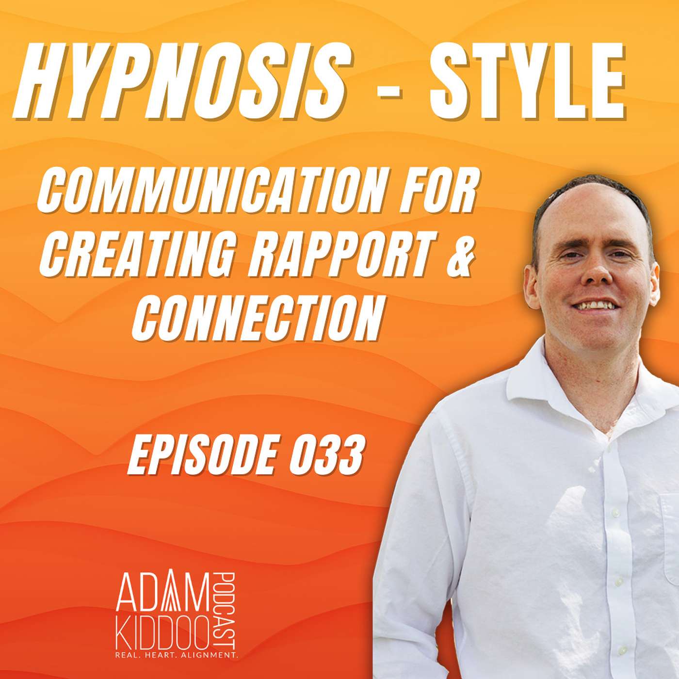 Hypnosis-Style Communication For Creating Rapport & Connection
