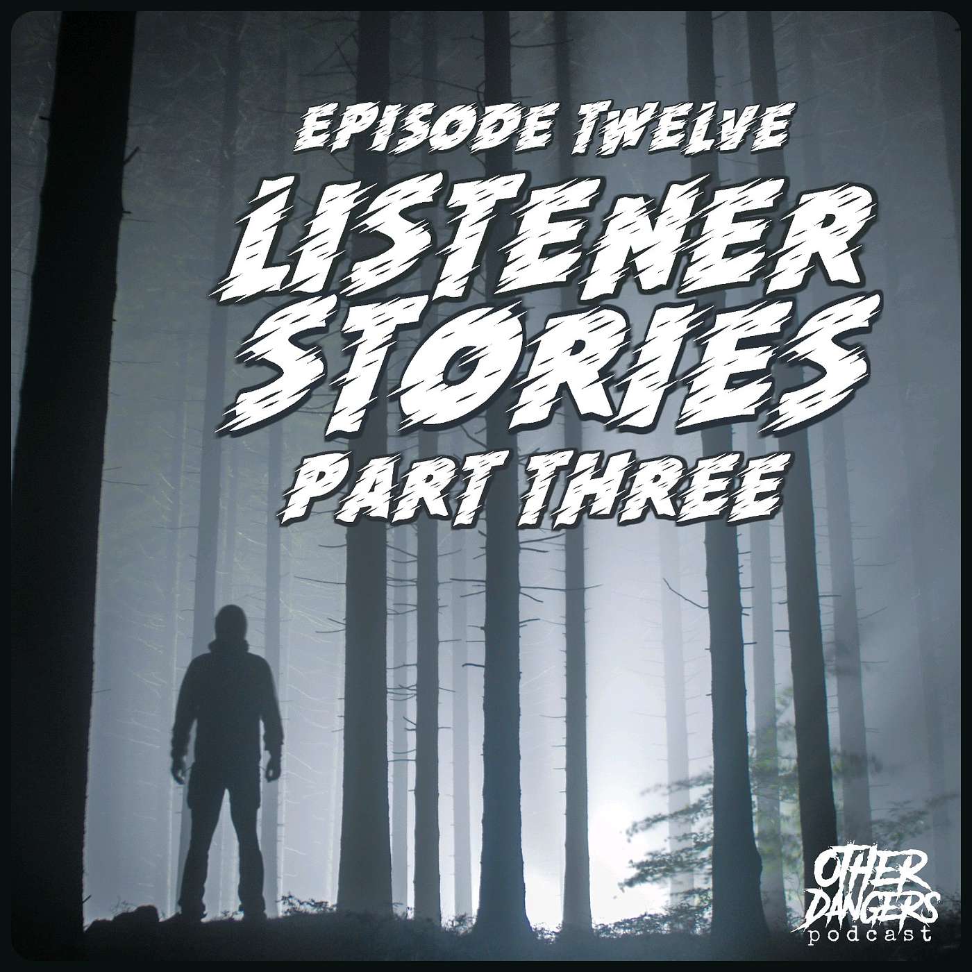 Other Dangers Podcast