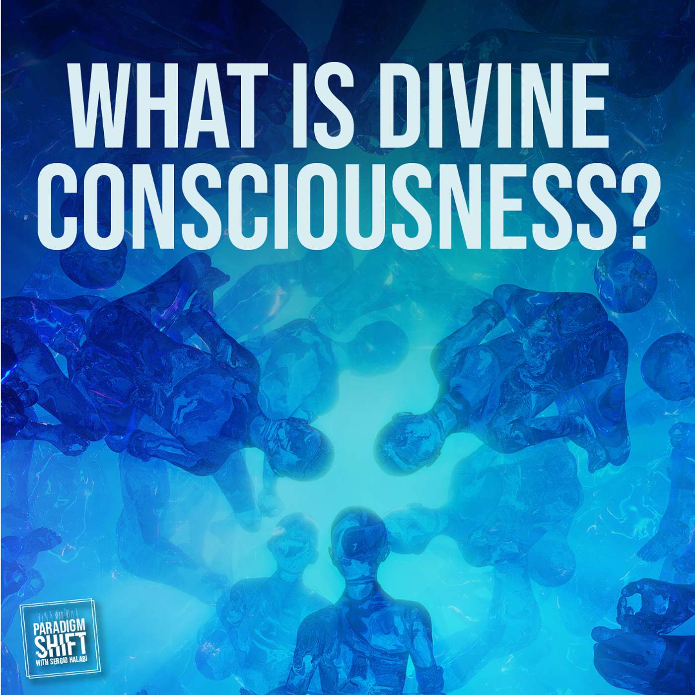 What is Divine Consciousness? Ep.34