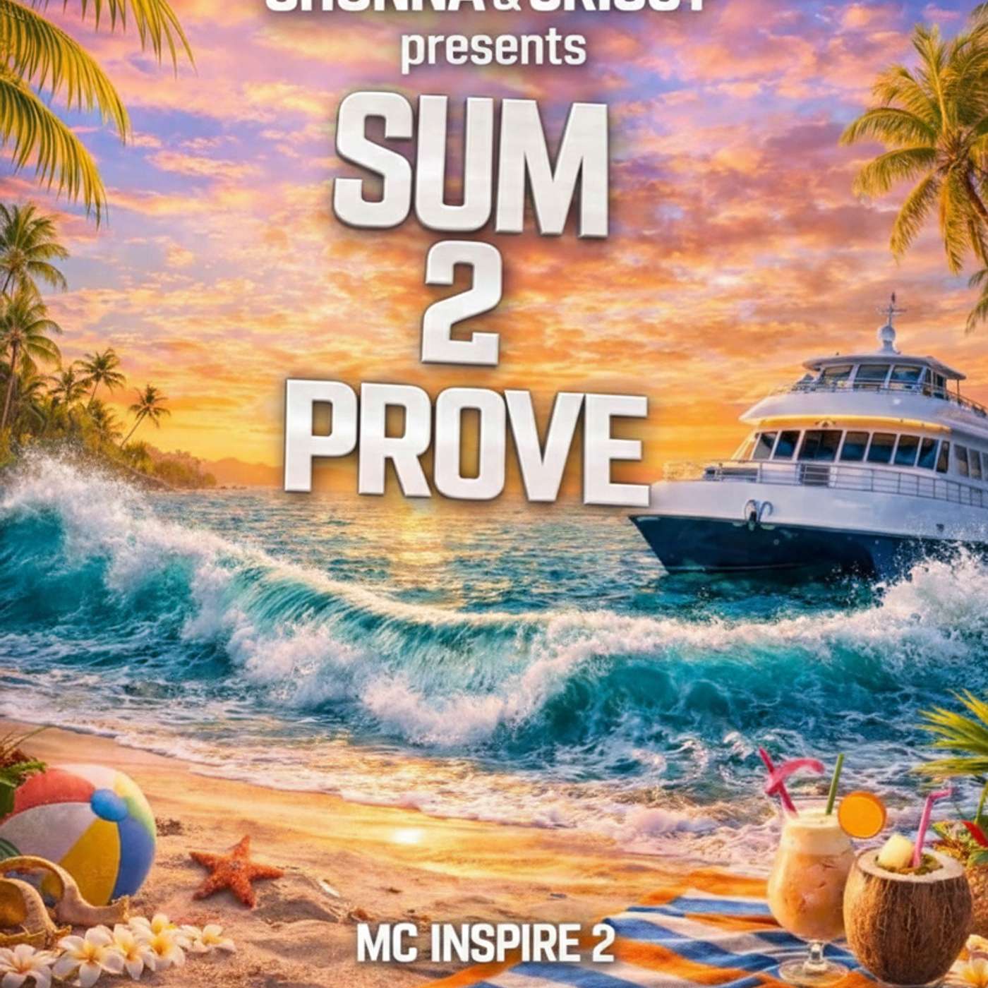 SUM 2 PROVE THE CRUISE JUNE 6TH