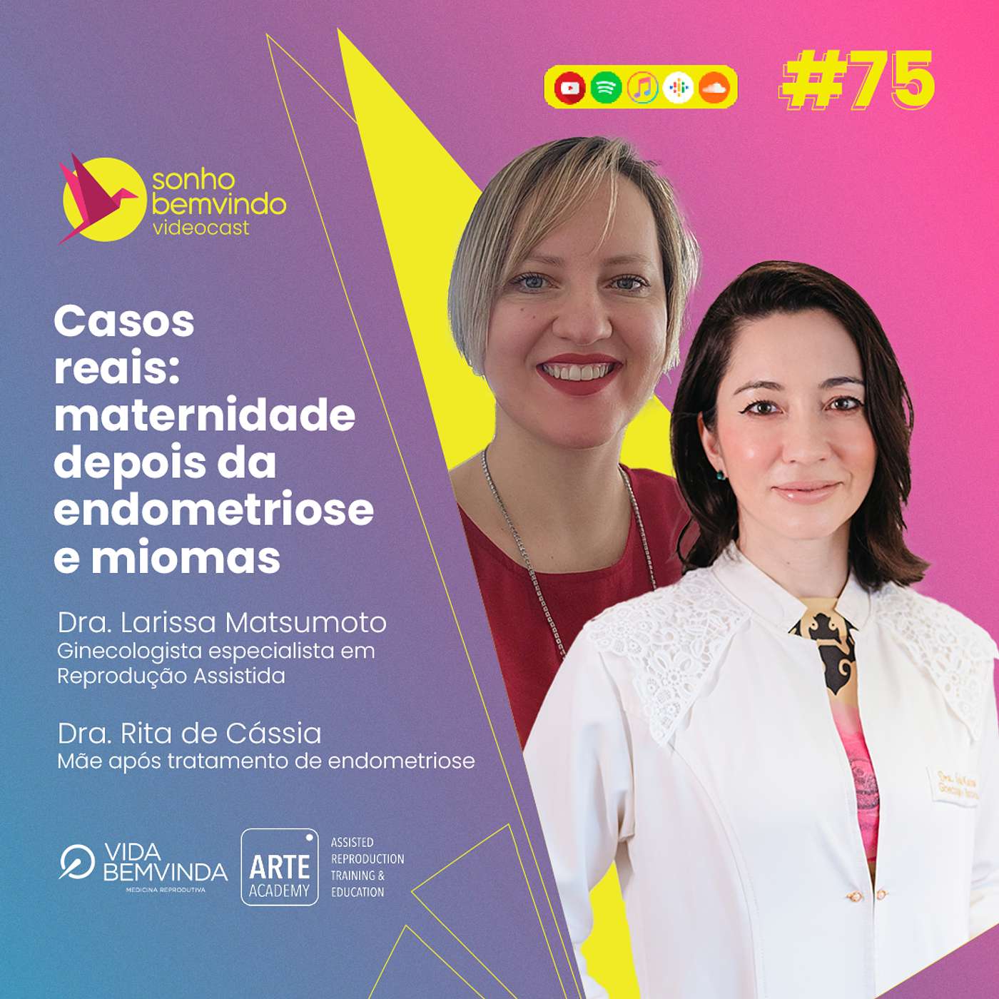 #75 - Casos reais: maternidade depois da endometriose e miomas