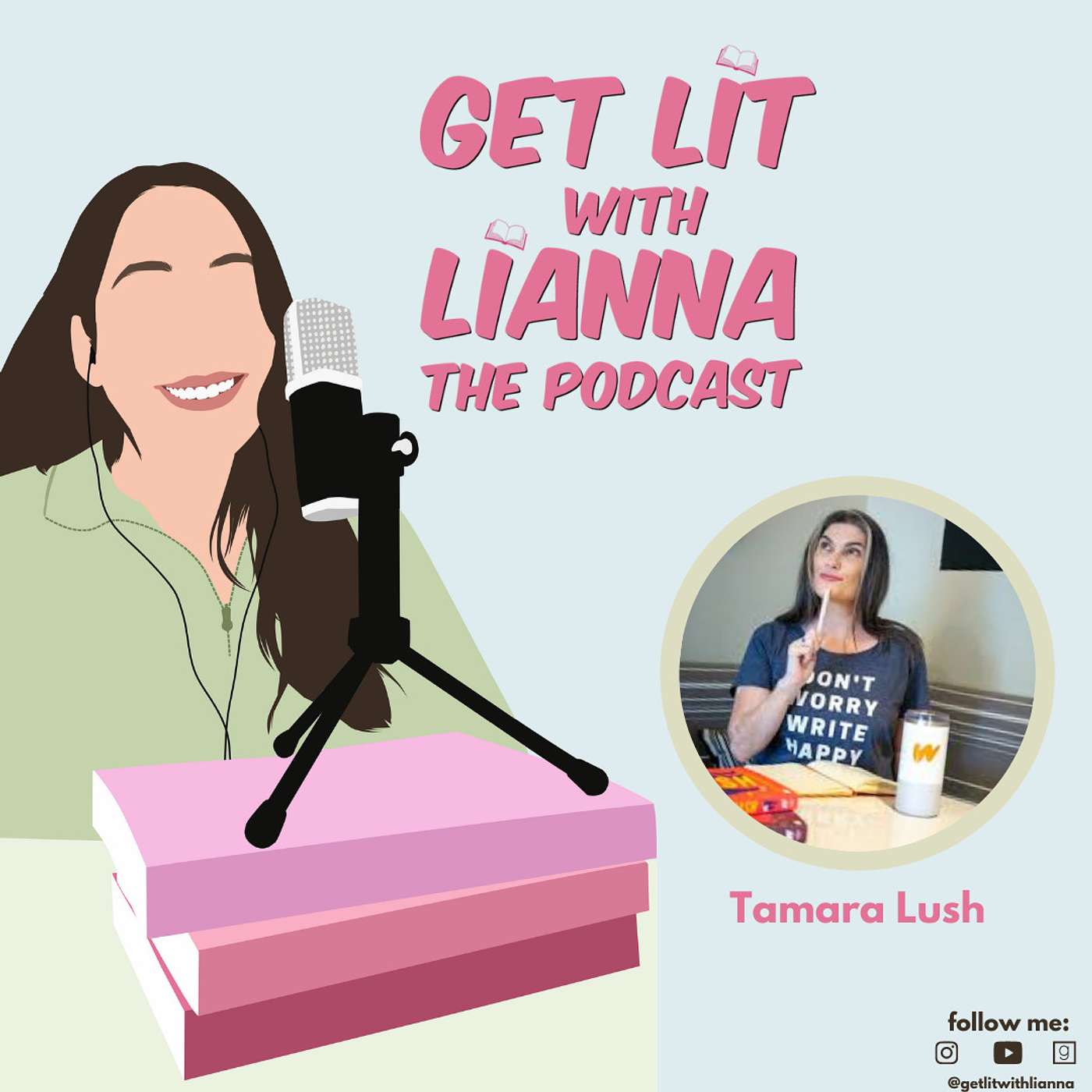 Get Lit With Lianna: The Podcast