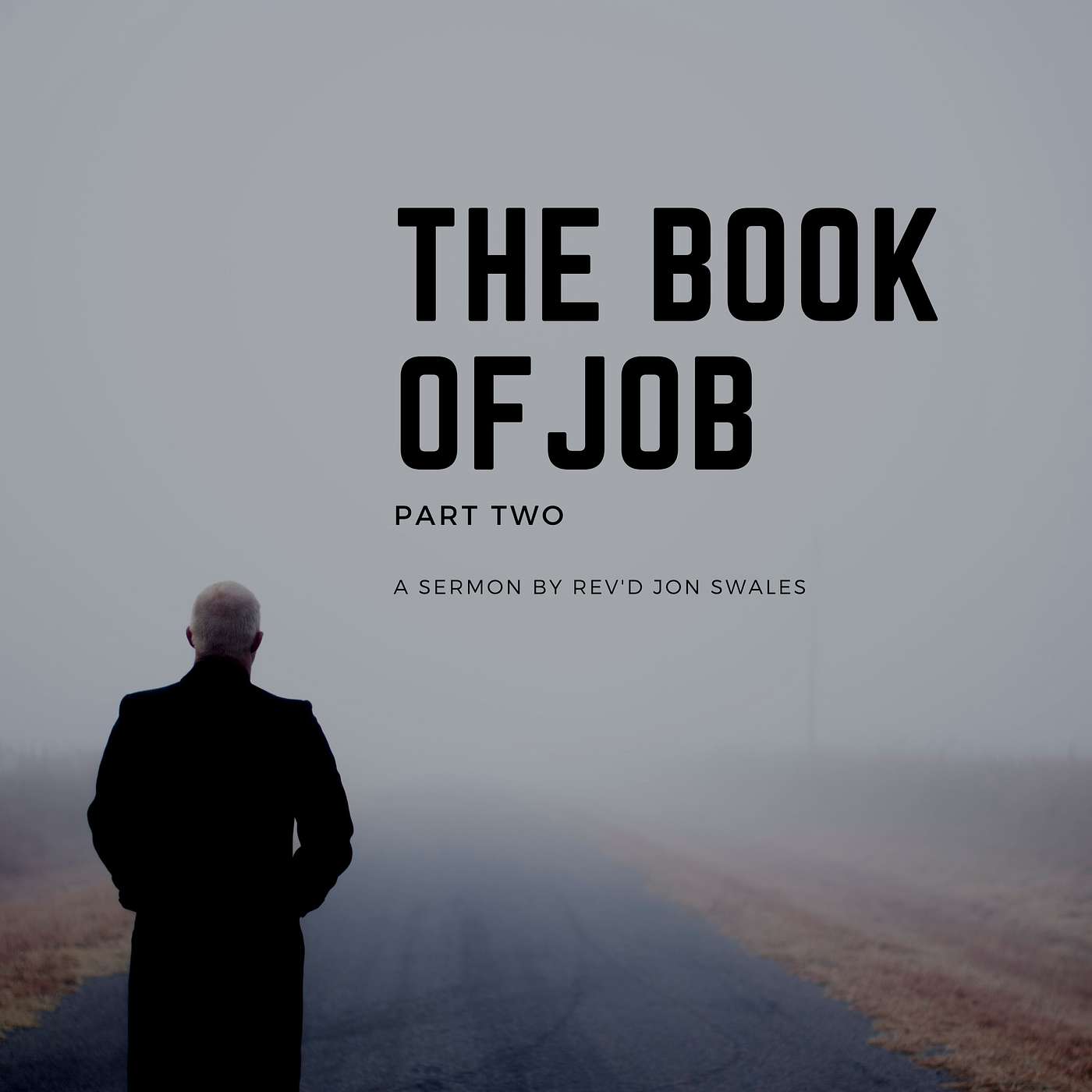 The Book of Job (Part Two)- A Sermon by Rev'd Jon Swales episode artwork