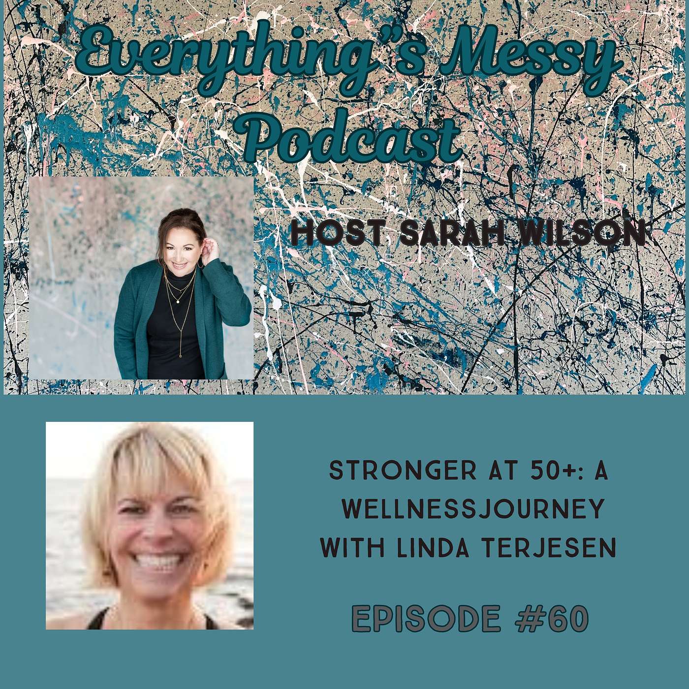 Everything\'s Messy Podcast by Sarah Wilson
