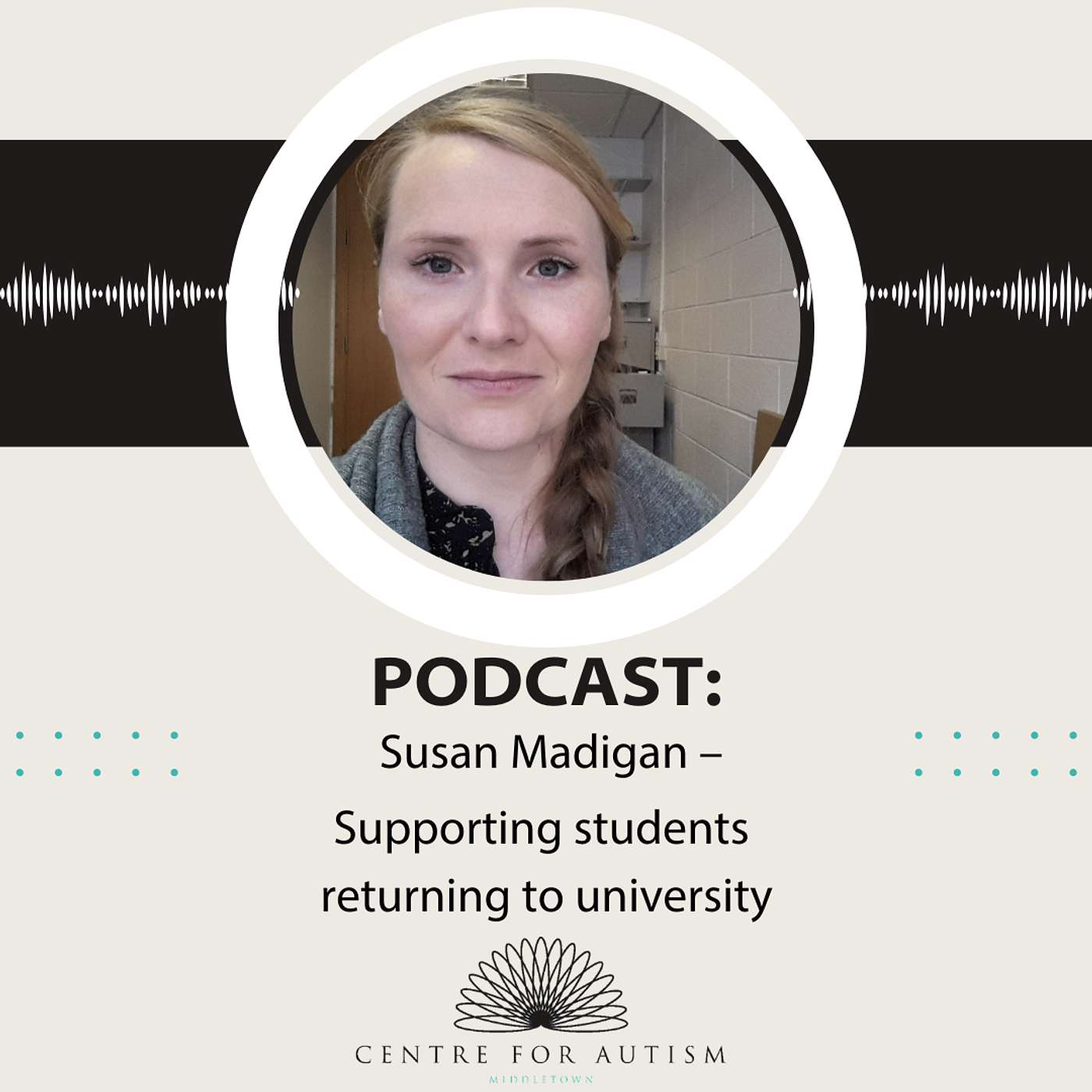 Susan Madigan, OT: Practical Ways For Autistic Students To Reset For Term episode artwork