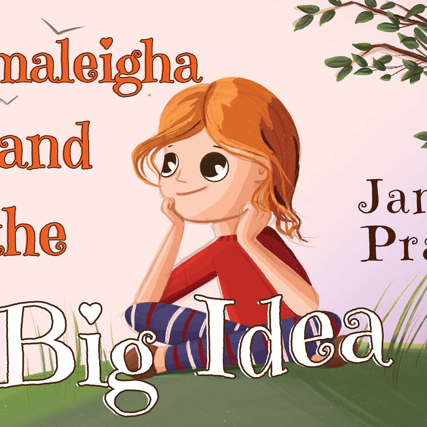 Amaleigha and the Big Idea by Janice Pratt
