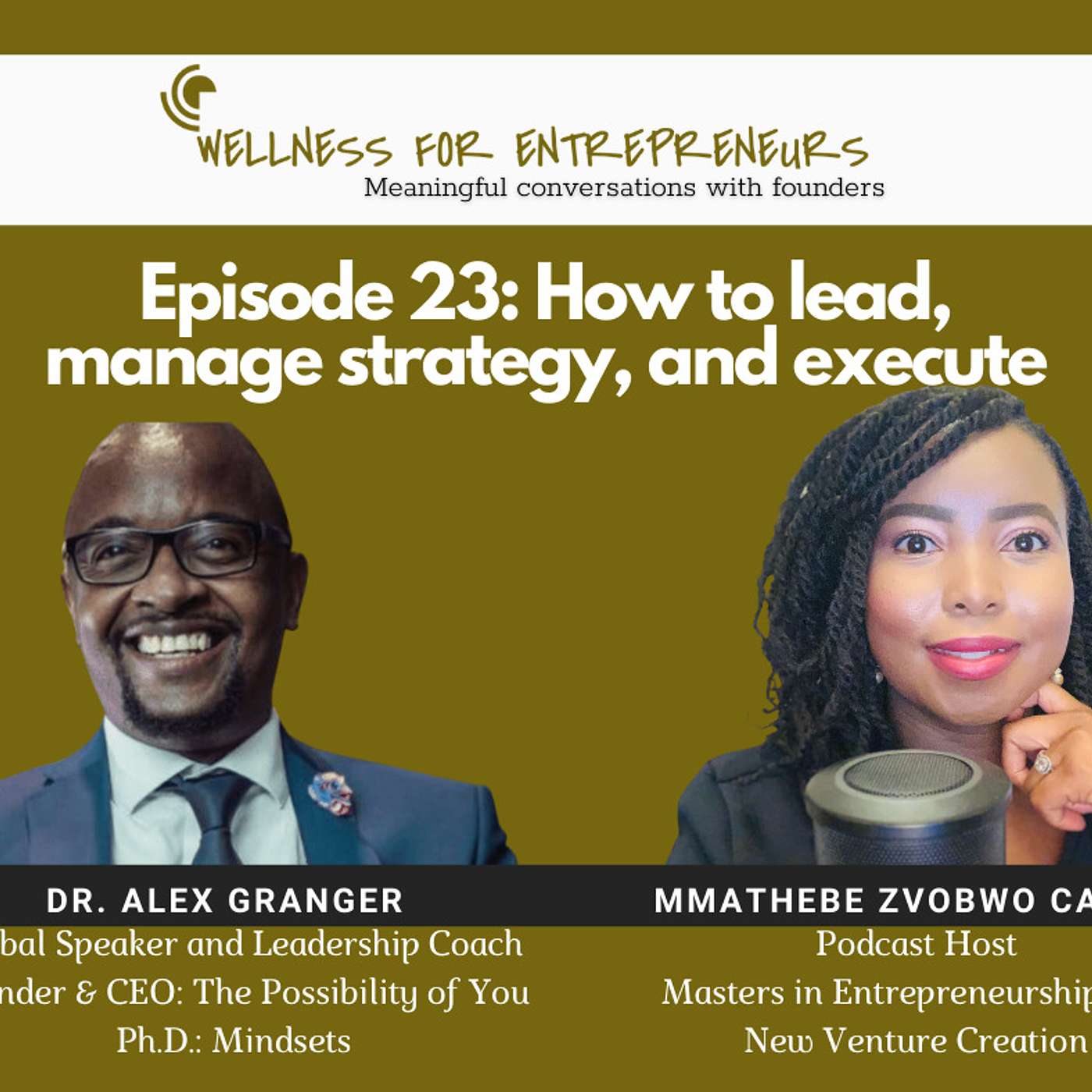 Episode 23: How to lead, manage strategy, and execute, with Dr. Alex Granger