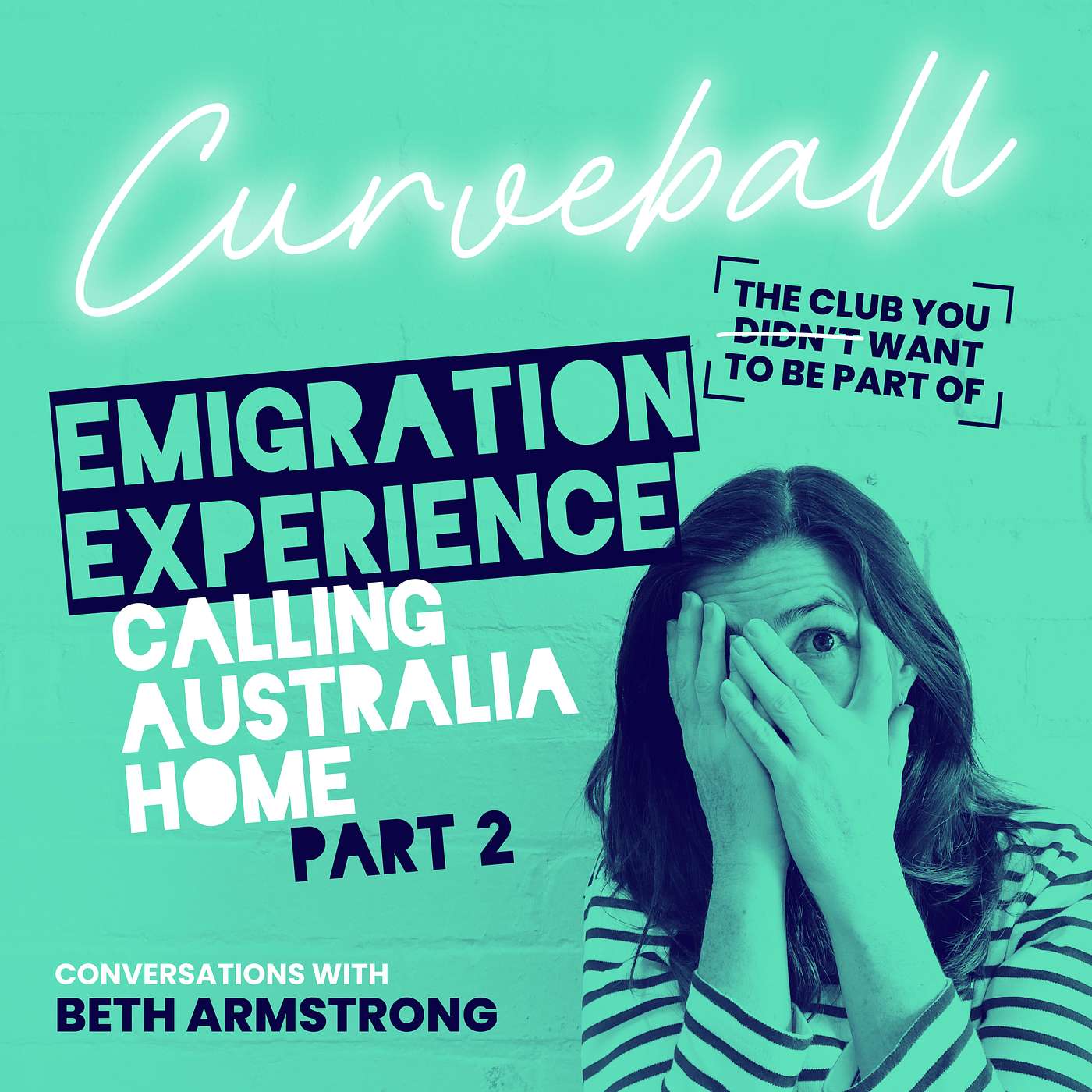 Curveball - Emigration Experience Part 2