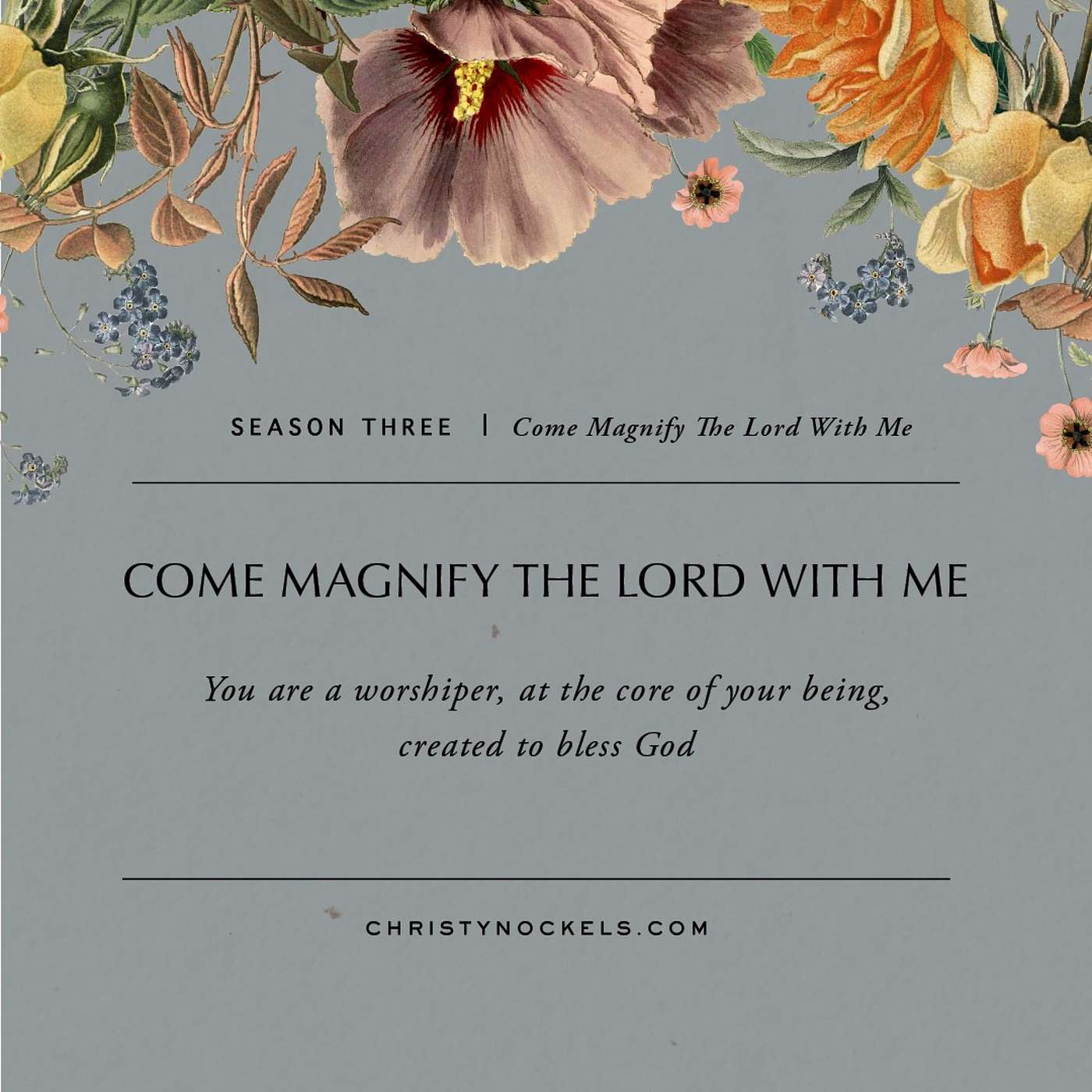 Season 3 Ep 56 - Come Magnify The Lord With Me