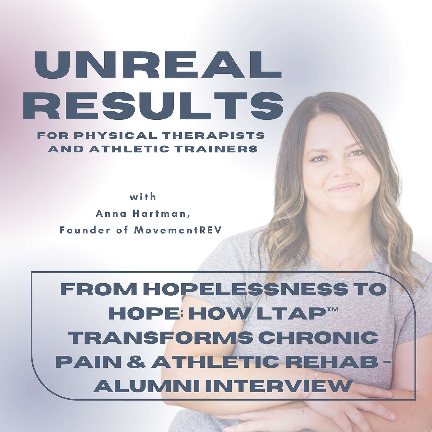 From Hopelessness to Hope: How LTAP™ Transforms Chronic Pain & Athletic Rehab - Alumni Interview From Hopelessness to Hope: How LTAP™ Transforms Chronic Pain & Athletic Rehab - Alumni Interview