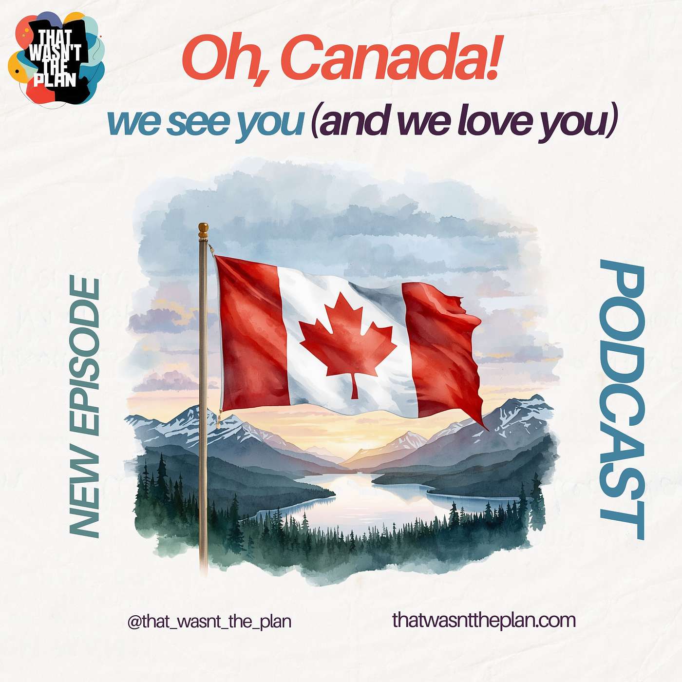 Oh Canada, We See You (And We Love You) episode artwork
