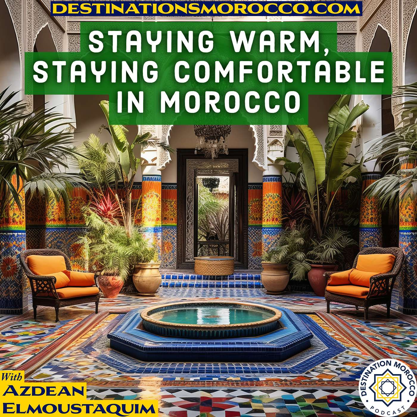 Staying Warm, Staying Comfortable in Morocco