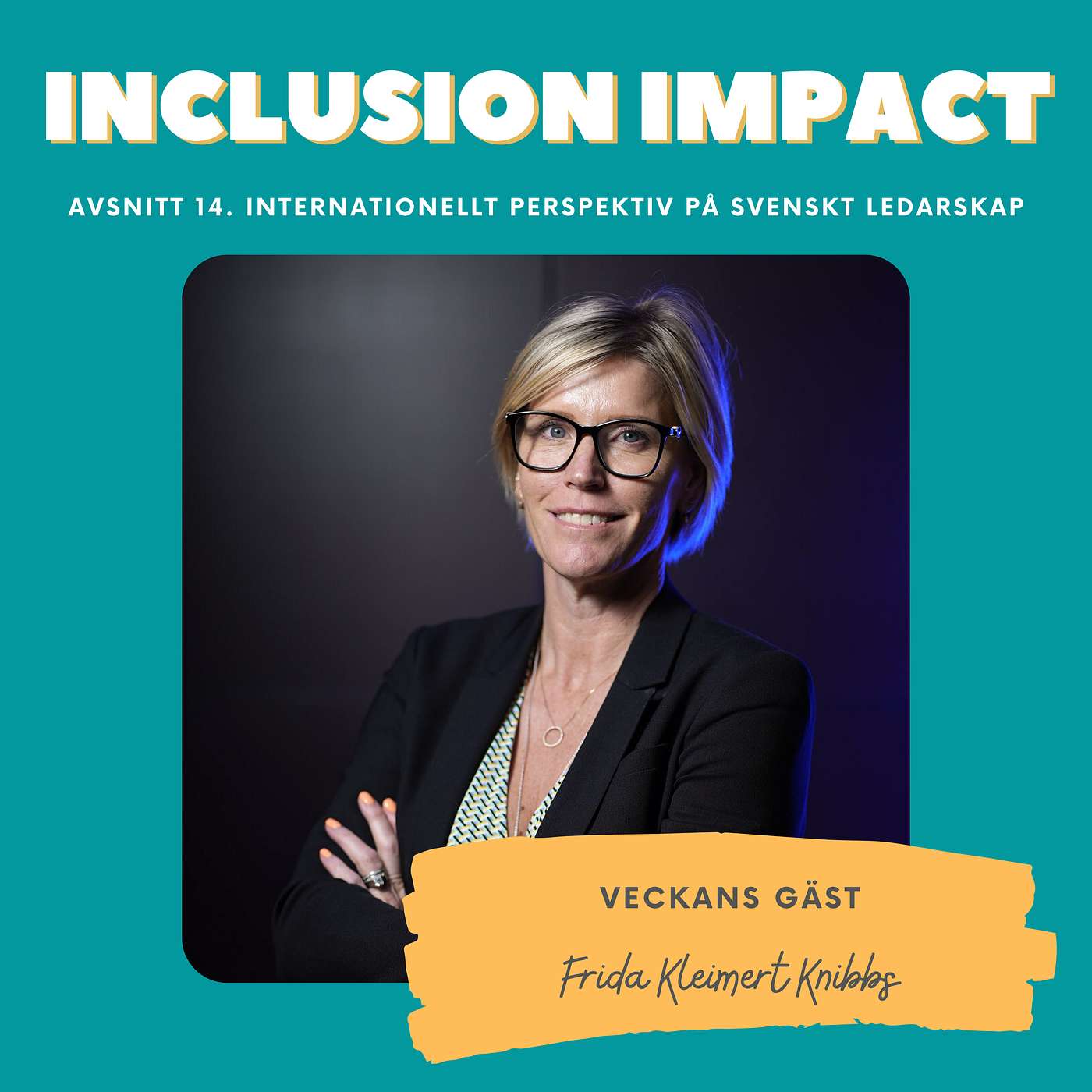 Inclusion Impact - The Podcast about Leadership and Inclusion