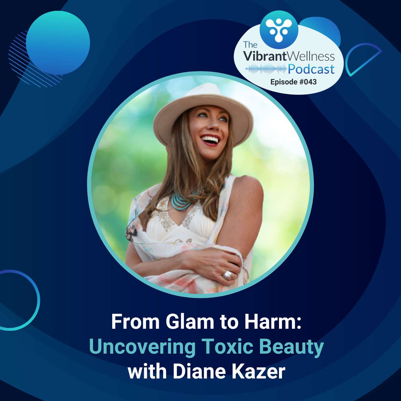From Glam to Harm: Uncovering Toxic Beauty with Naturopath Diane Kazer