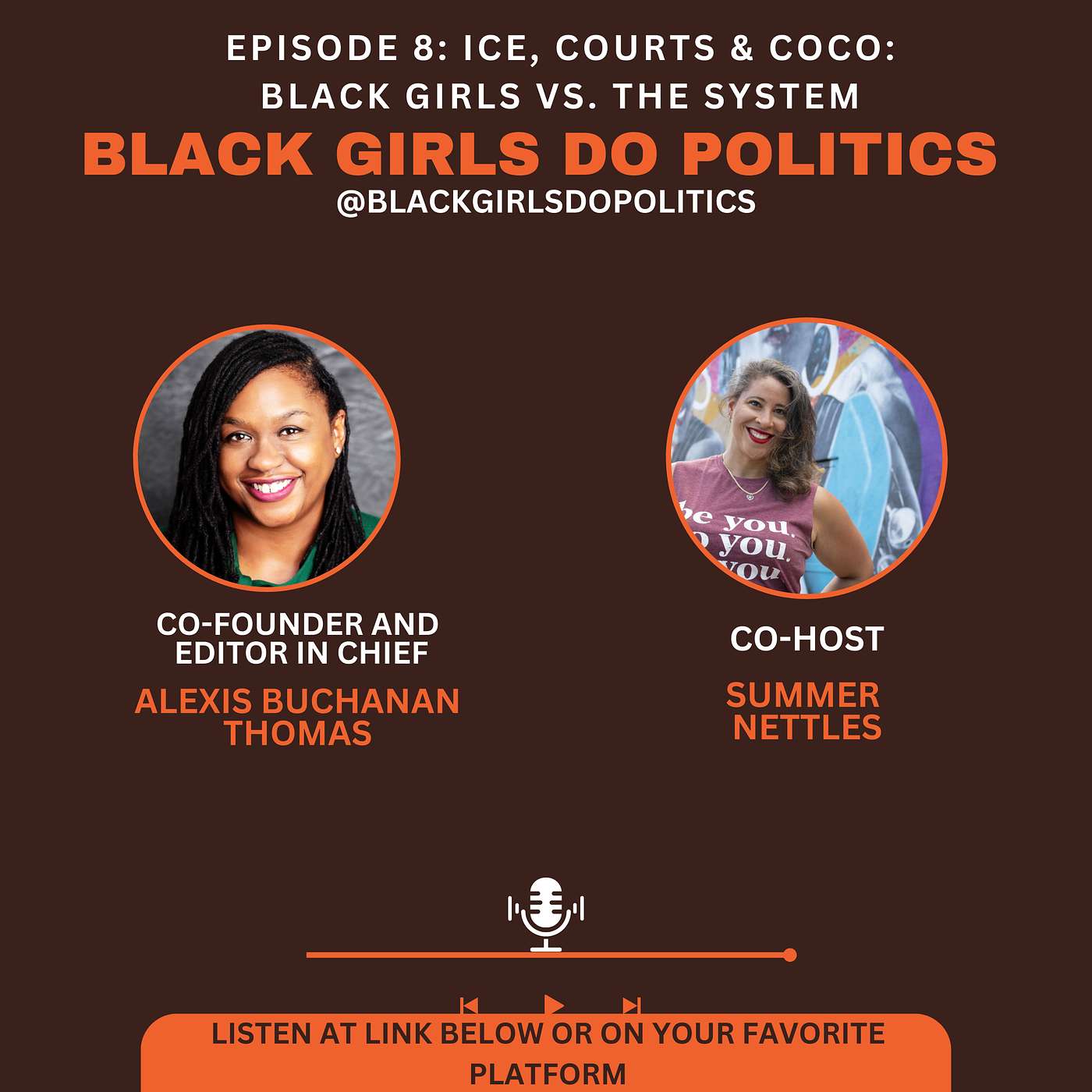 Black Girls Do Politics: ICE, Courts & Coco: Black Girls vs. the System Black Girls Do Politics: ICE, Courts & Coco: Black Girls vs. the System