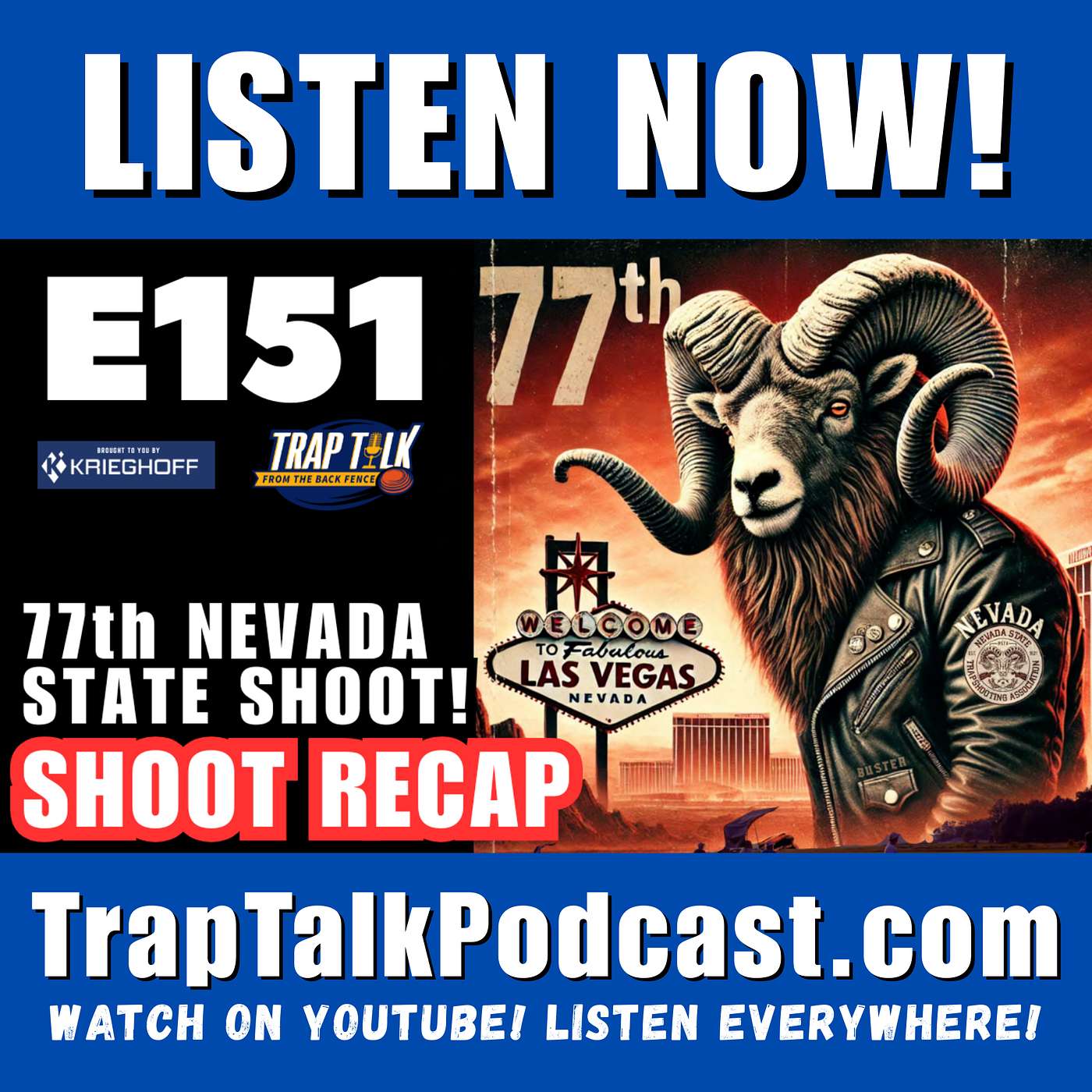 Trap Talk Ep. 151 — The History-Making 77th Nevada State Shoot Recap