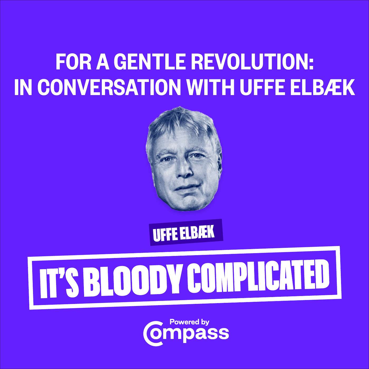 For a Gentle Revolution: In Conversation With Uffe Elbæk episode artwork