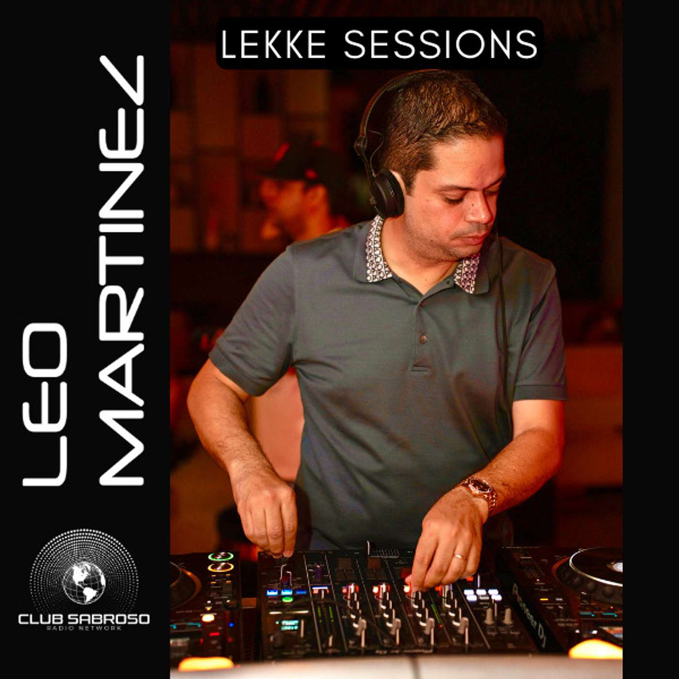 Leo Martinez Guest Mix - EP001: Lekke Sessions Radio Show (Afro House)