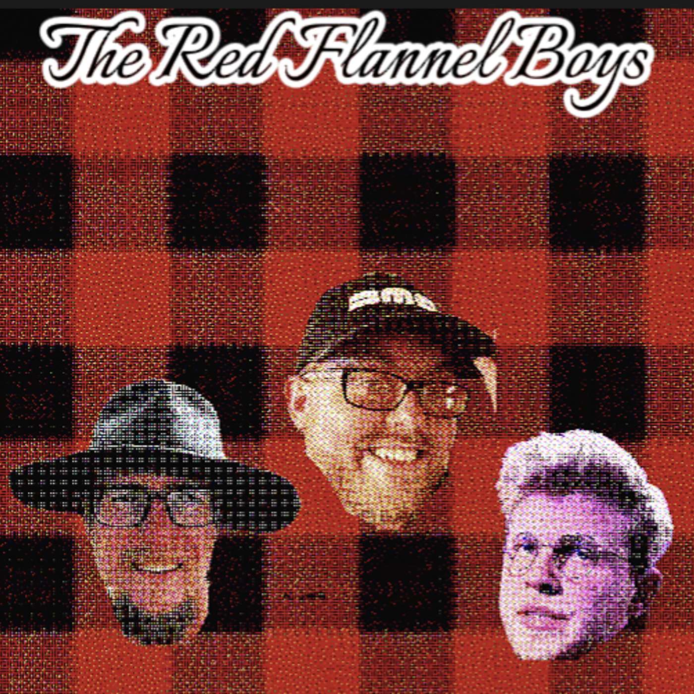 32: The Red Flannel Boys: Modern Dating And Guns 32: The Red Flannel Boys: Modern Dating And Guns