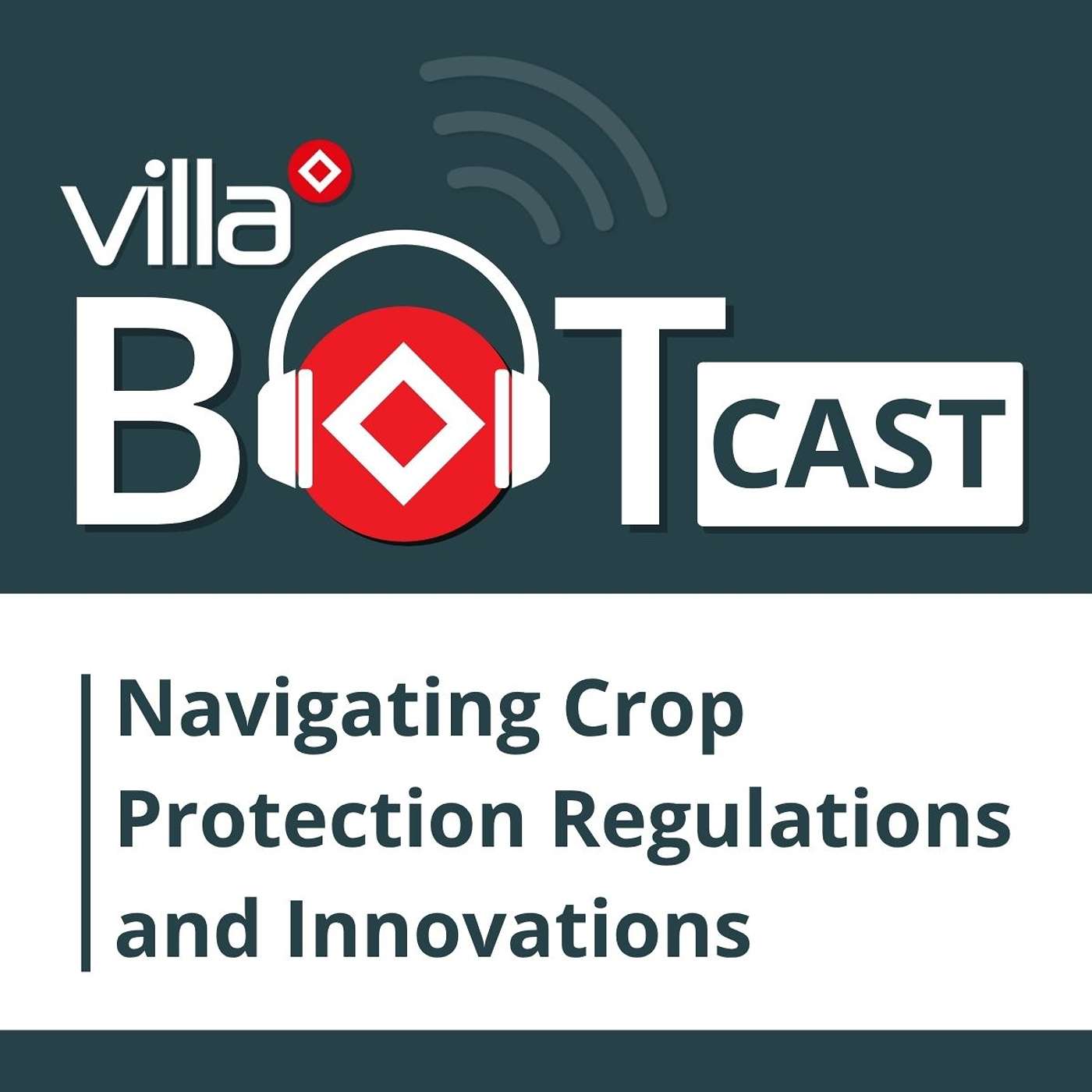 Navigating Crop Protection Regulations and Innovations episode artwork