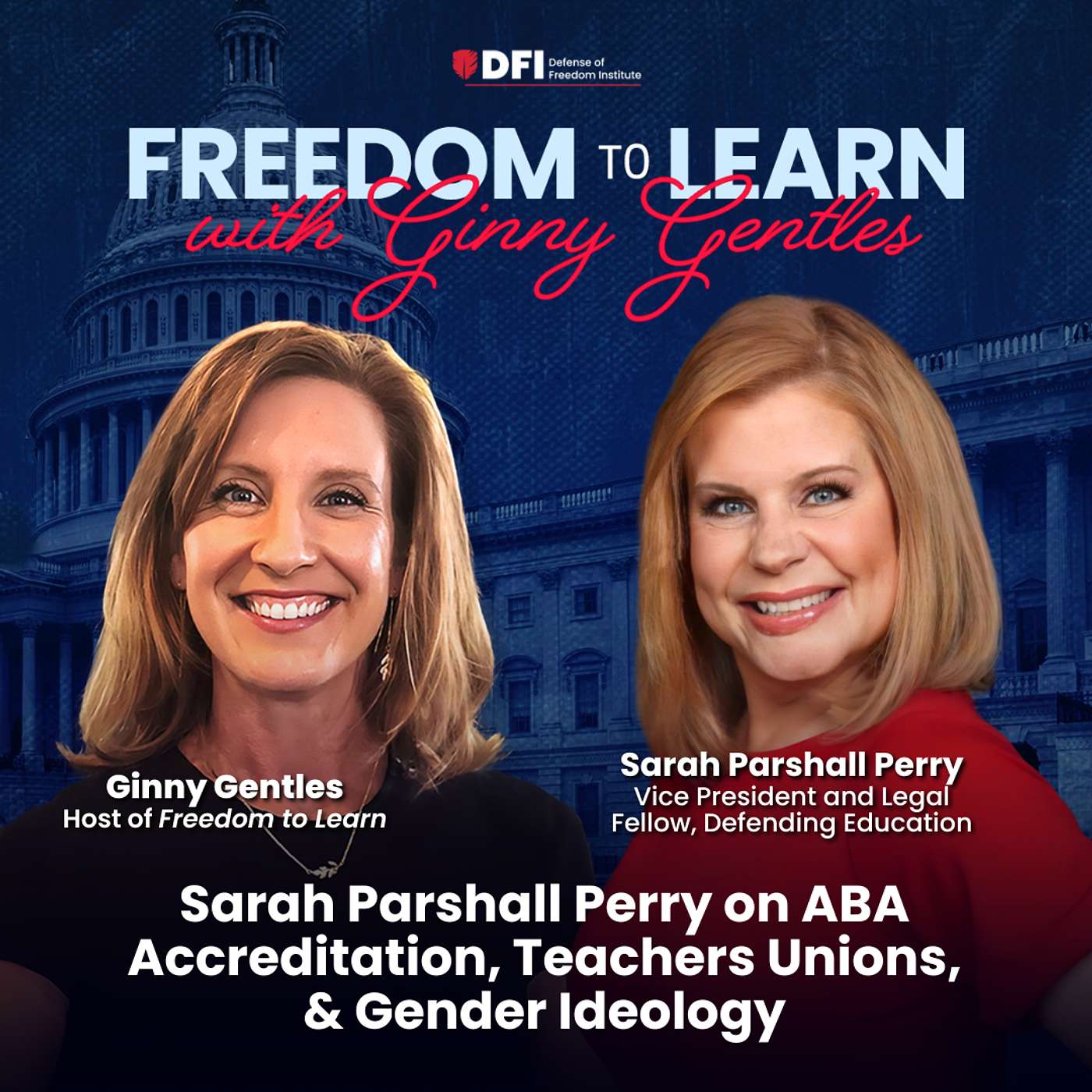 Sarah Parshall Perry on ABA Accreditation, Teachers Unions, & Gender Ideology episode artwork