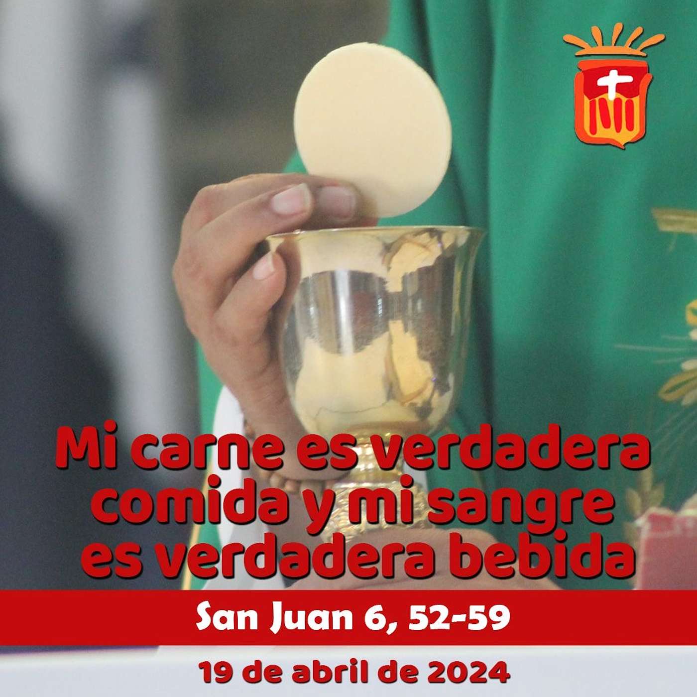 2024-04-19 San Juan 6, 52-56: Viernes III Pascua.