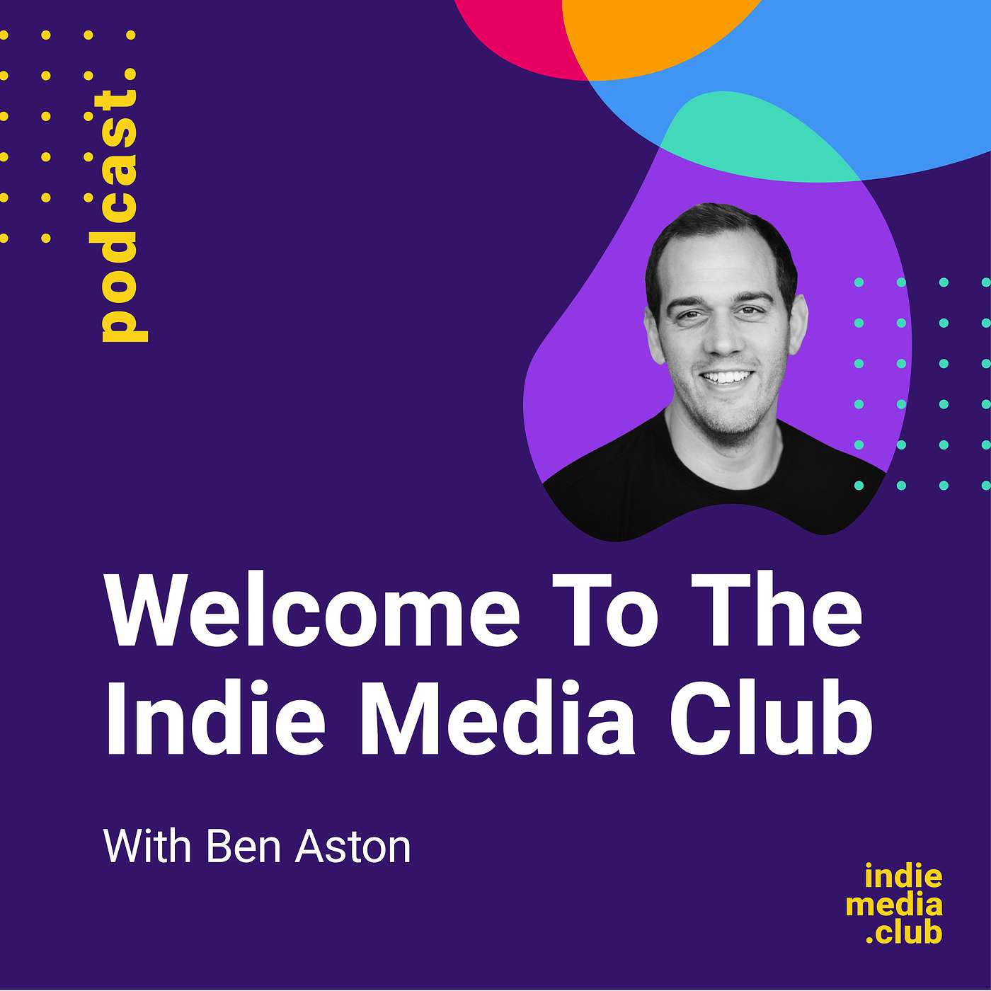 cover of episode Welcome to the Indie Media Club