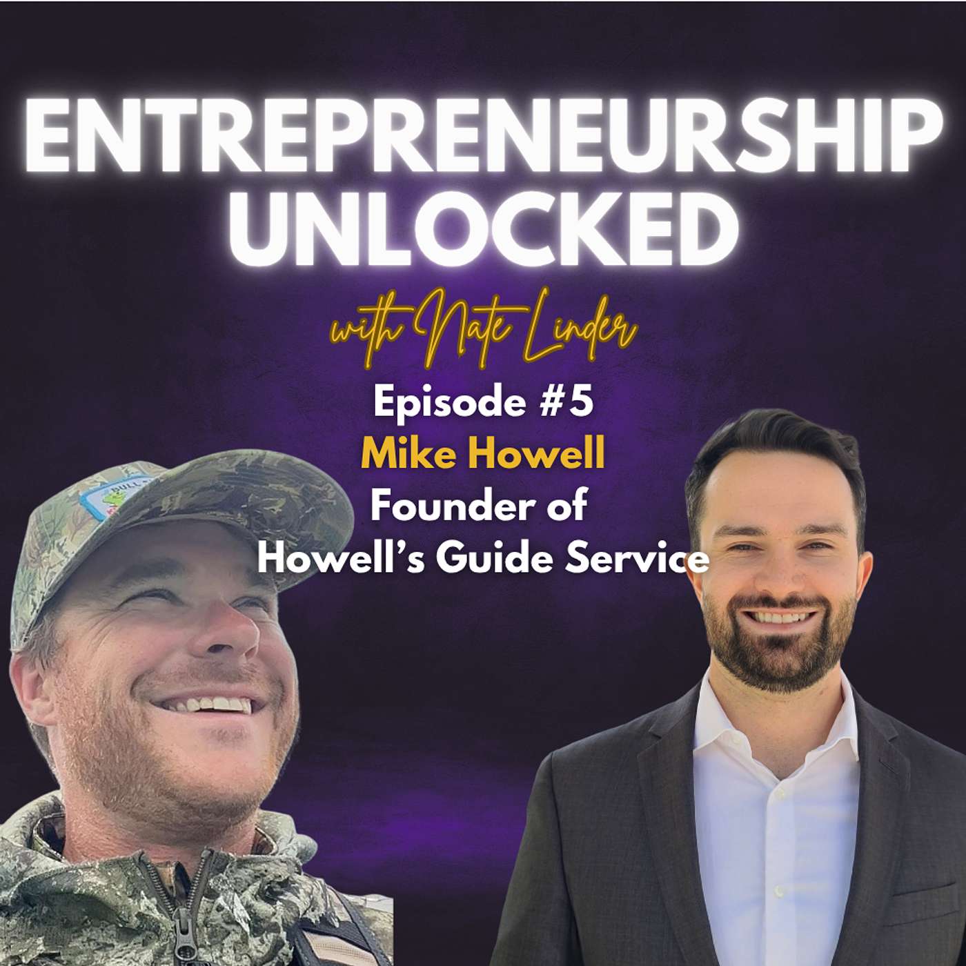 Mike Howell | Entrepreneurship Unlocked w/ Nate Linder #5