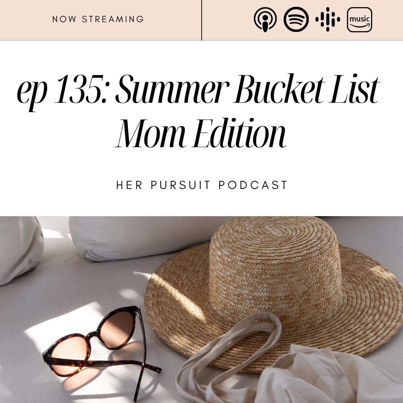 135. Let's Create a Summer Bucket List✨🌼MOM EDITION🌼✨