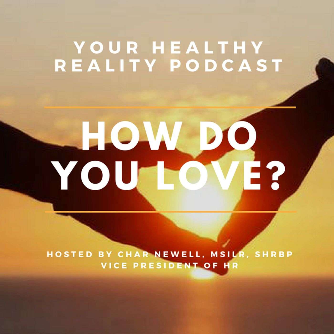 How Do You Love?
