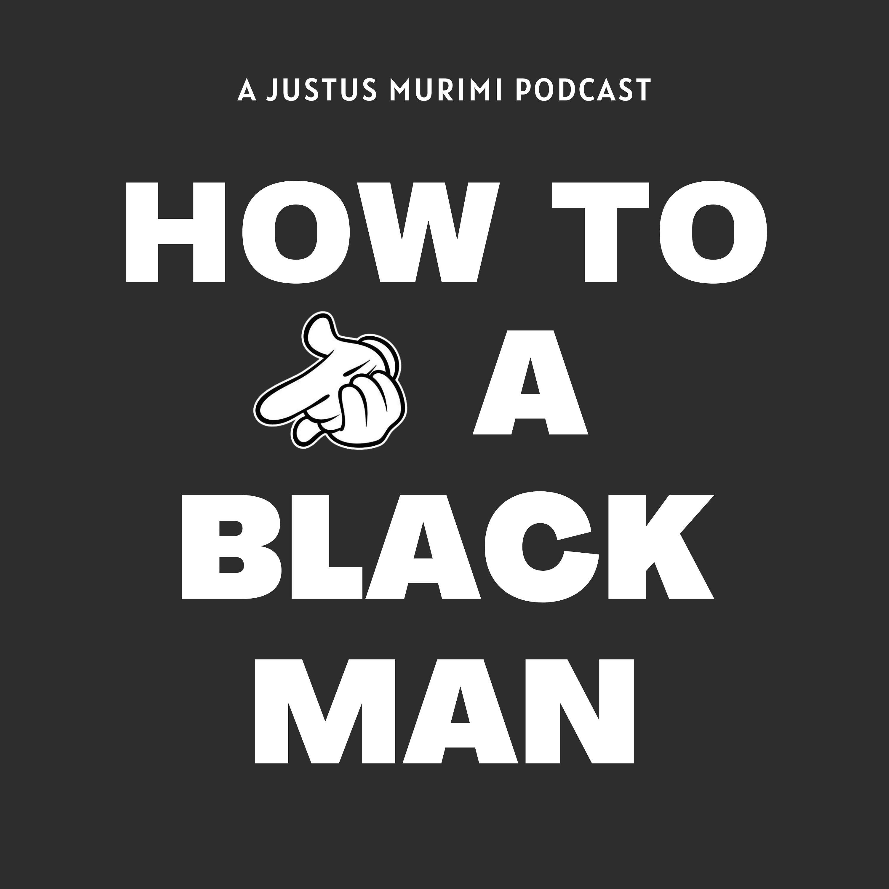 How To Kill A Black Man