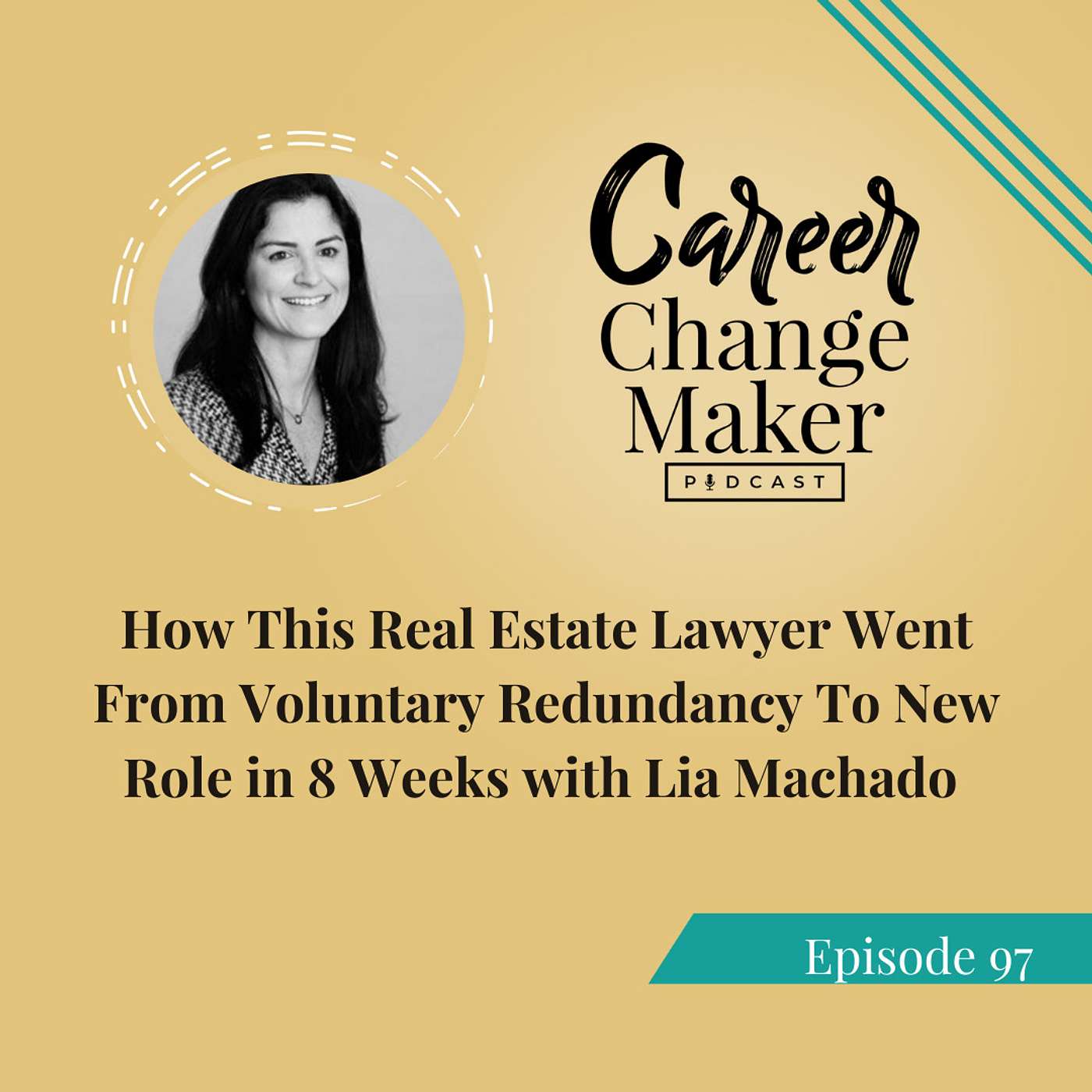 The Career Change Maker Podcast I Career Change, Career Advancement & Leadership Development