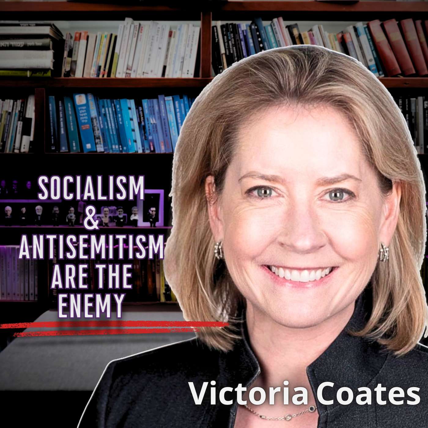 #1035 Victoria Coates | "Anti-Zionism is a danger" - What happened after Oct 7?