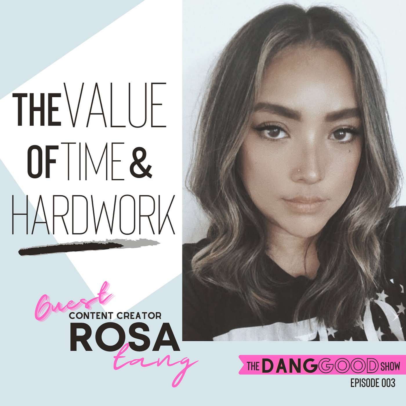 Rosa Tang - The Value of Time and Hard Work