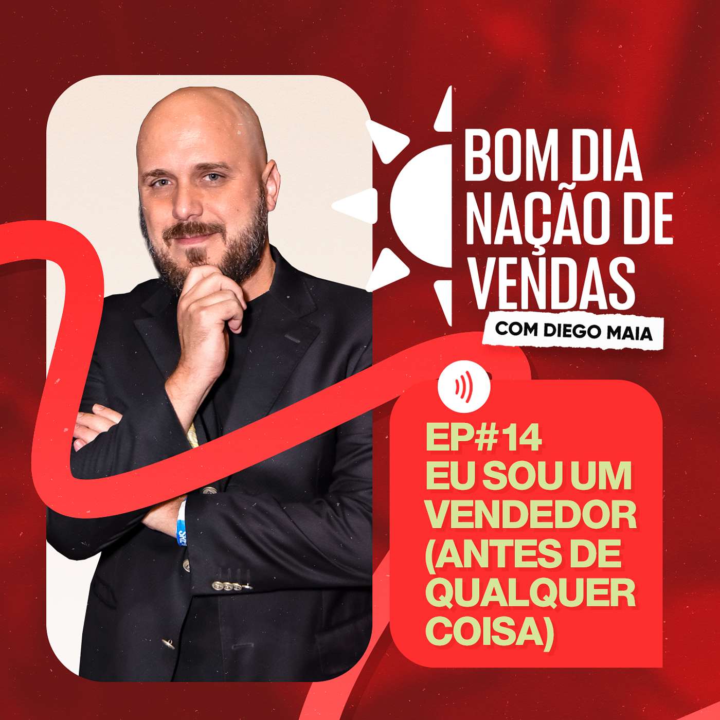 NAÇÃO DE VENDAS #14 -  EU SOU VENDEDOR (antes de qualquer coisa)