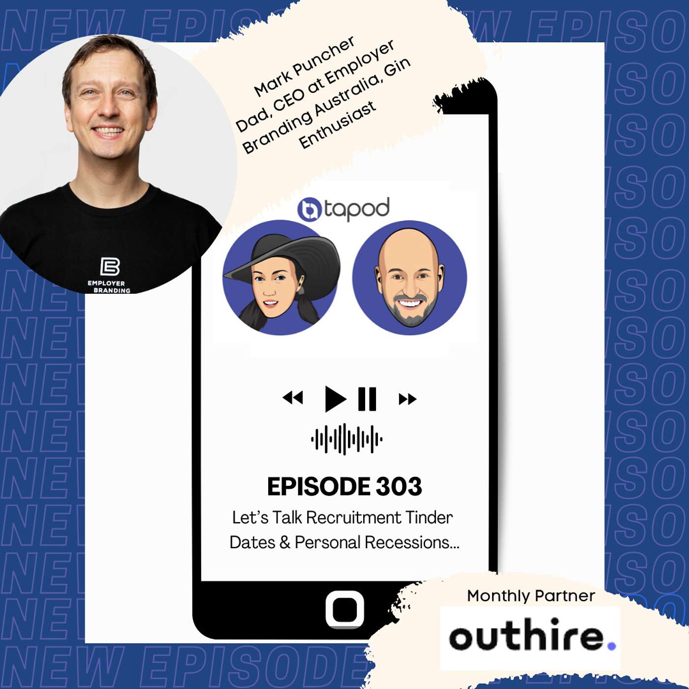 Episode 303 - Let's Talk Recruitment Tinder Dates and Personal Recessions with Mark Puncher