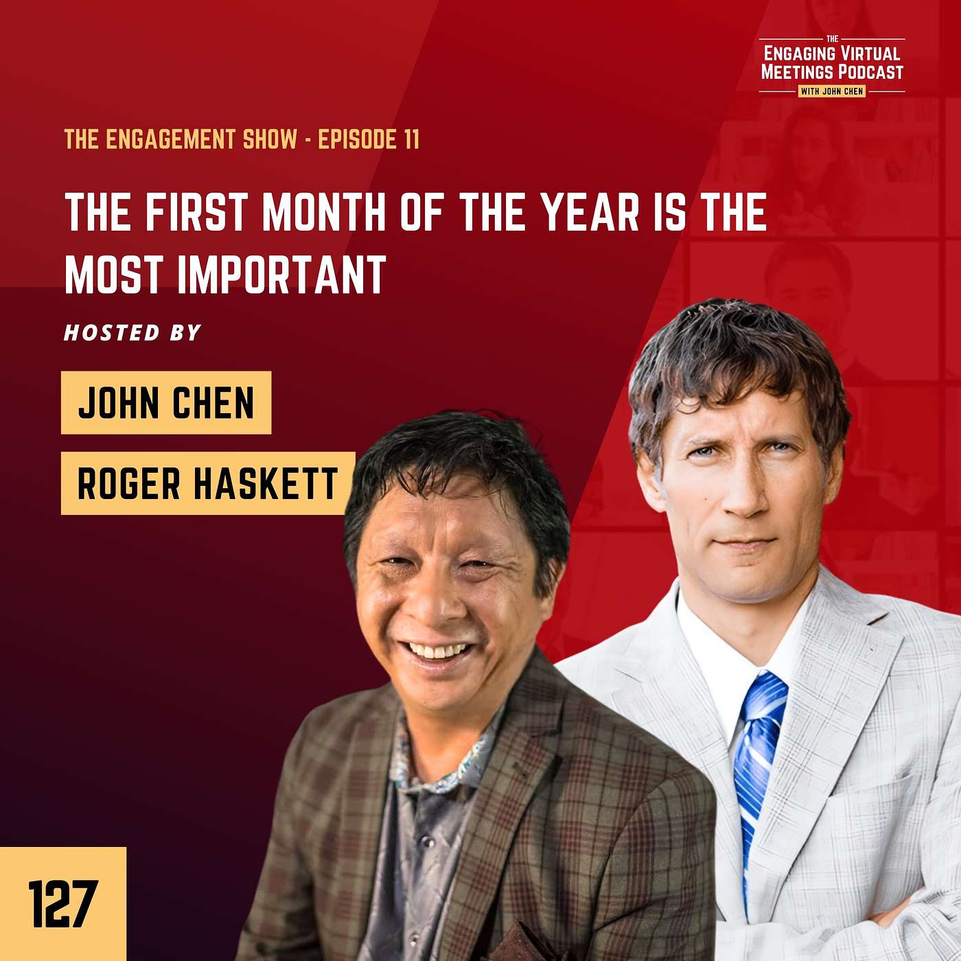 The First Month of the Year is the Most Important | The Engagement Show Hosted by Roger Haskett and John Chen