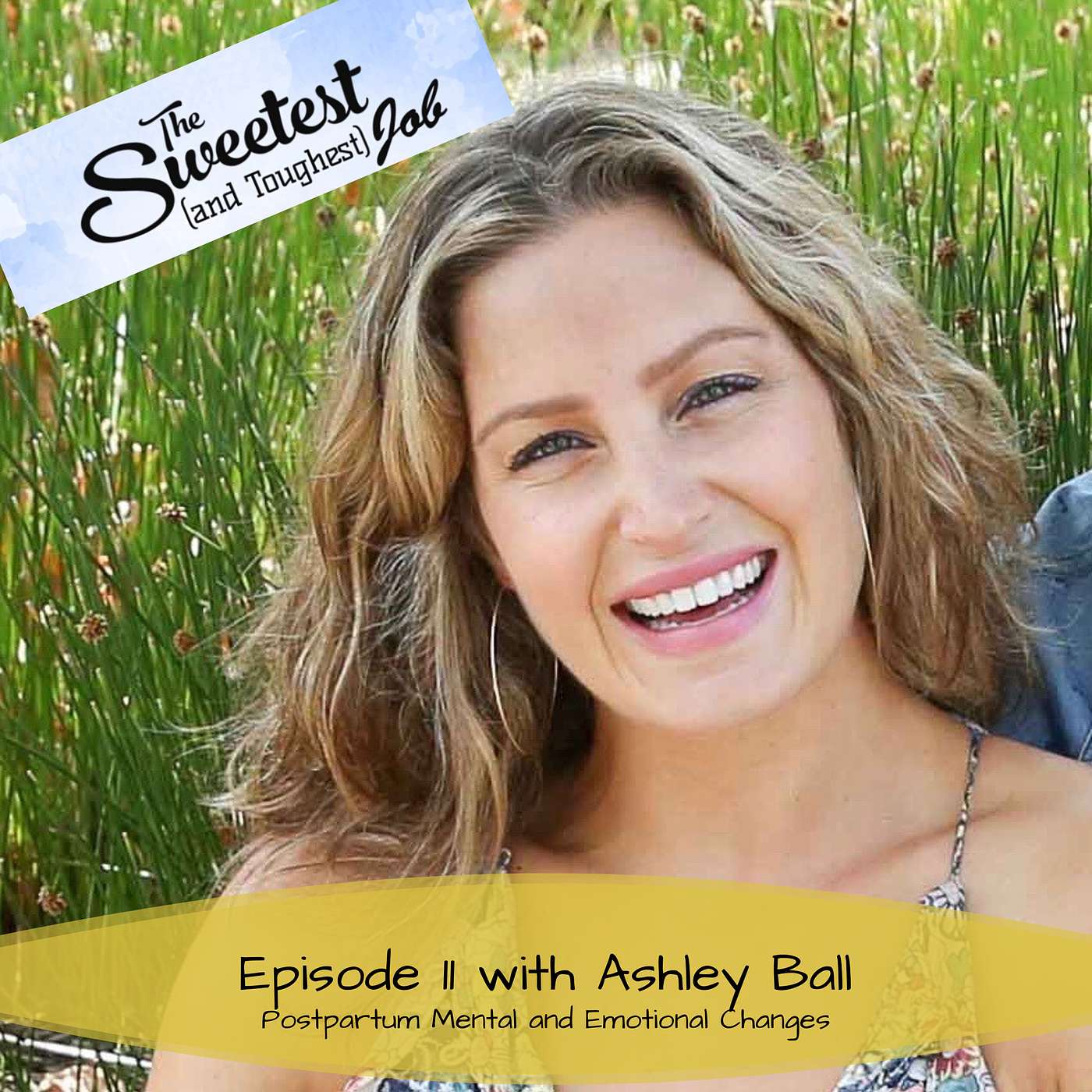 Discussing Postpartum Mental and Emotional Changes with Ashley Ball